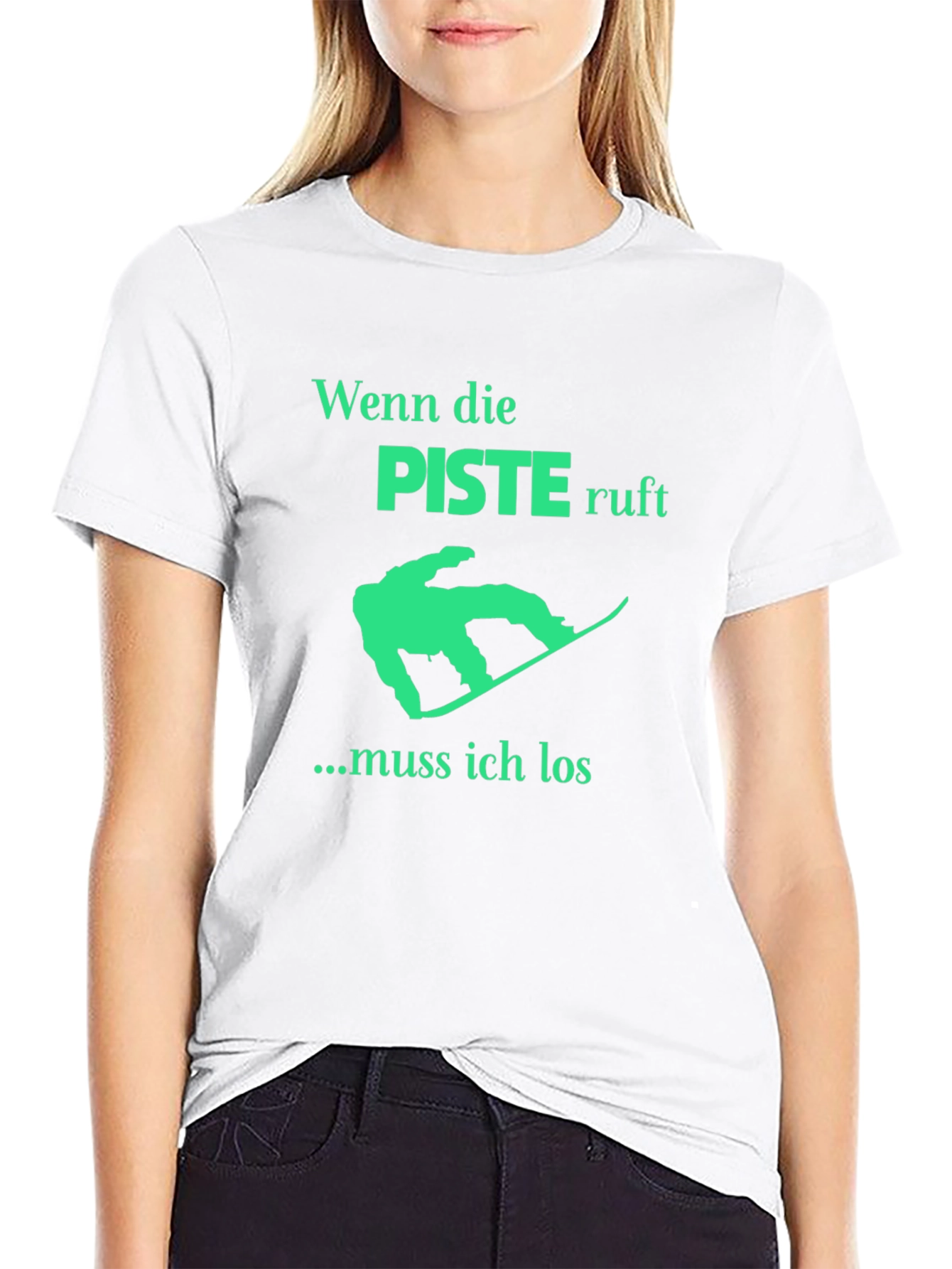 Piste Ruf T-Shirt: Snowboarders Gotta Go!