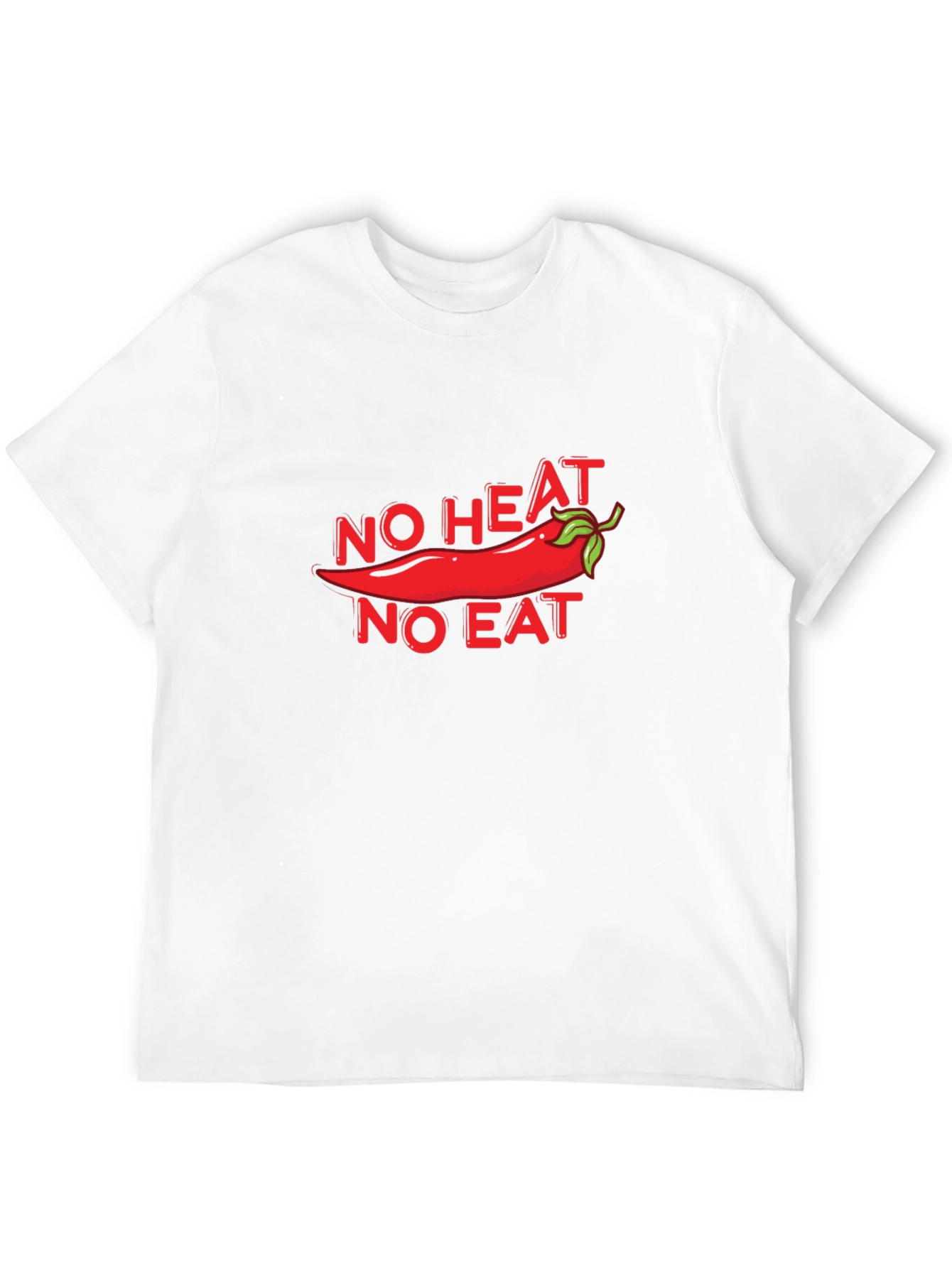 Spicy Food Lover T-Shirt - No Heat No Eat