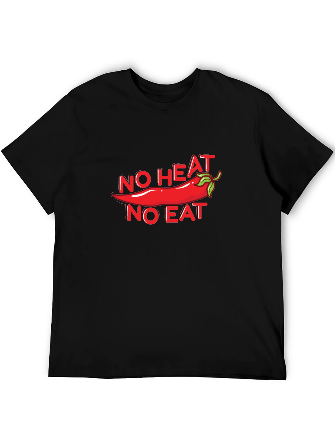 Spicy Food Lover T-Shirt - No Heat No Eat