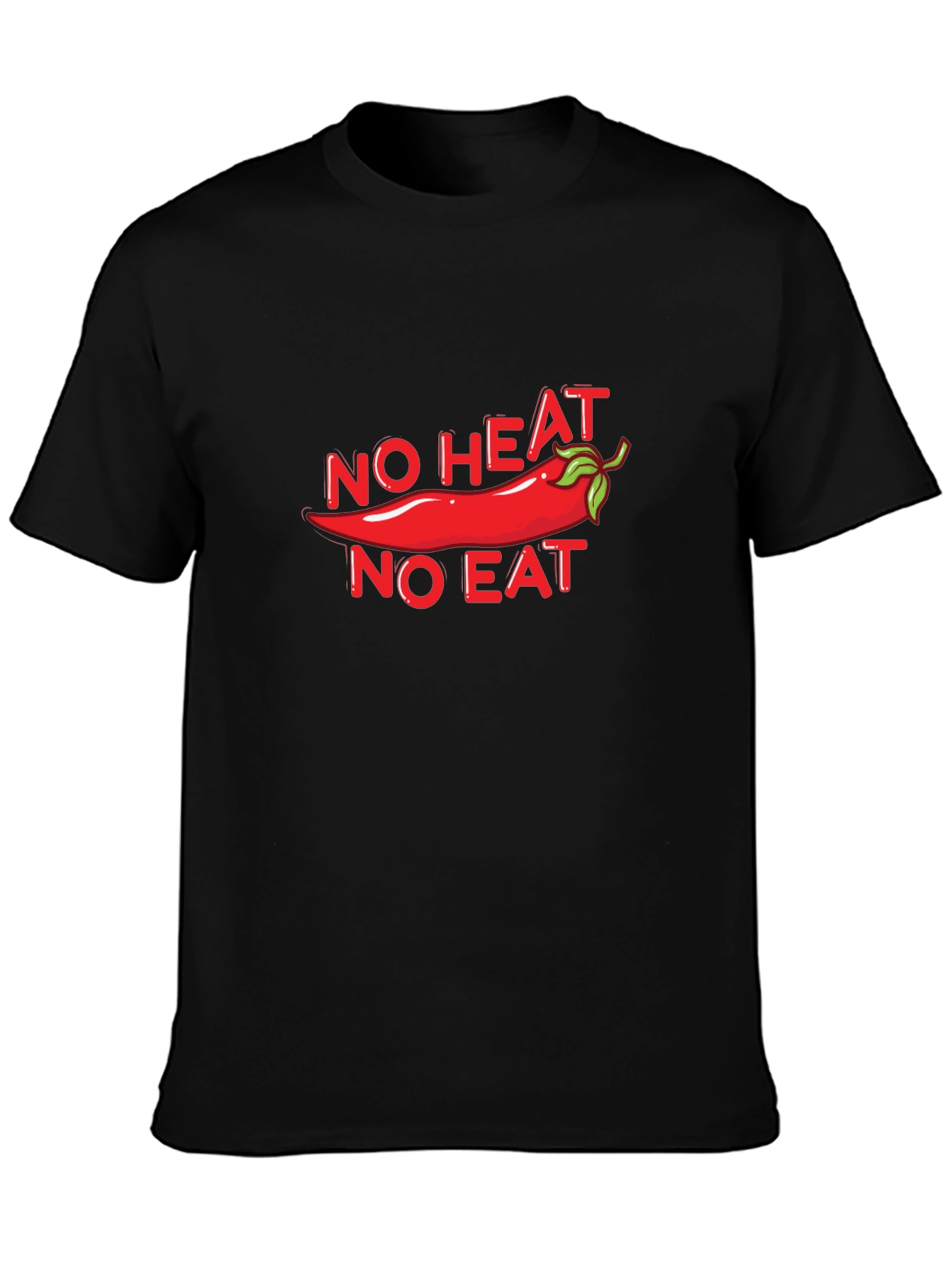 Spicy Food Lover T-Shirt - No Heat No Eat