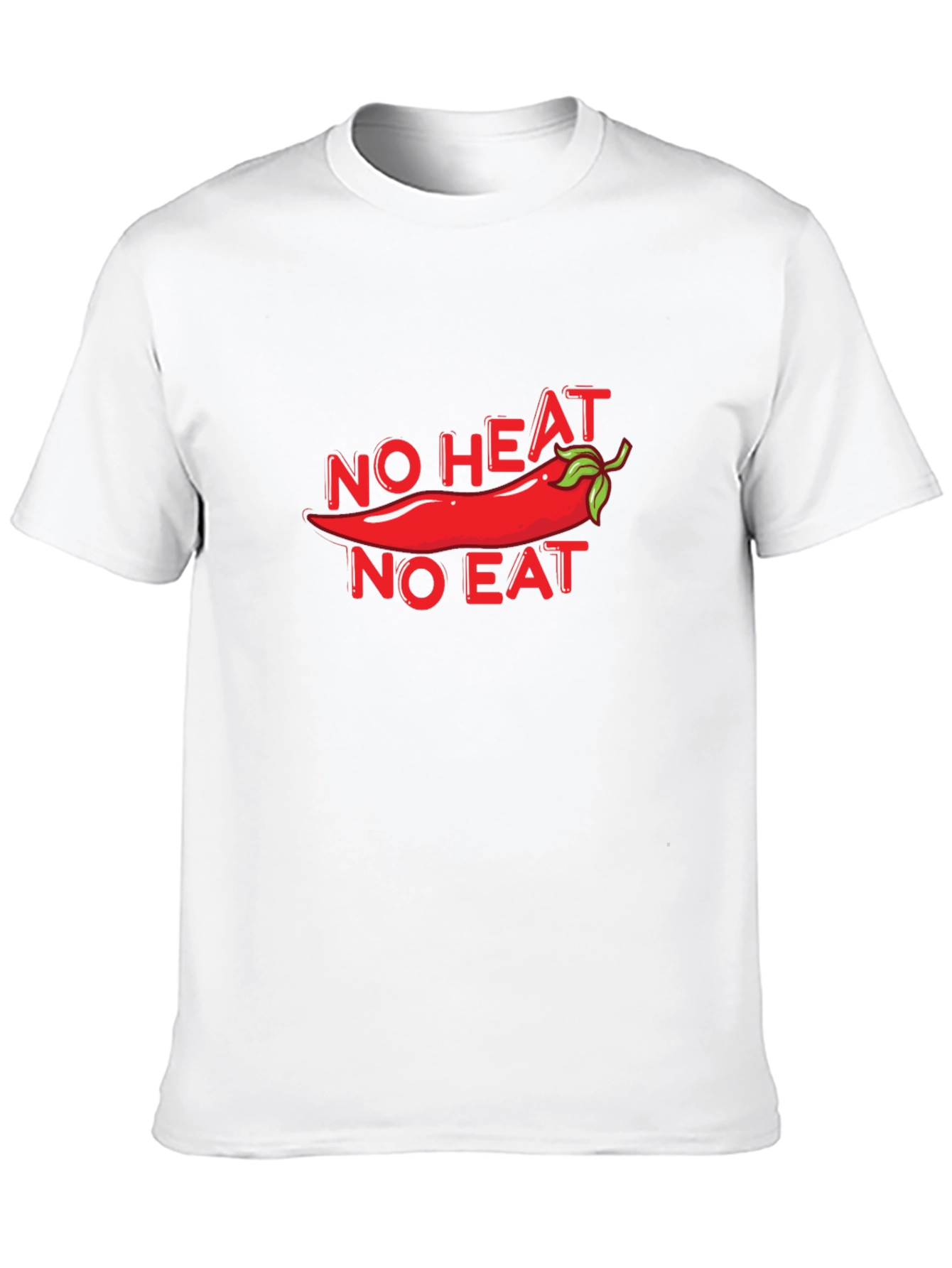 Spicy Food Lover T-Shirt - No Heat No Eat