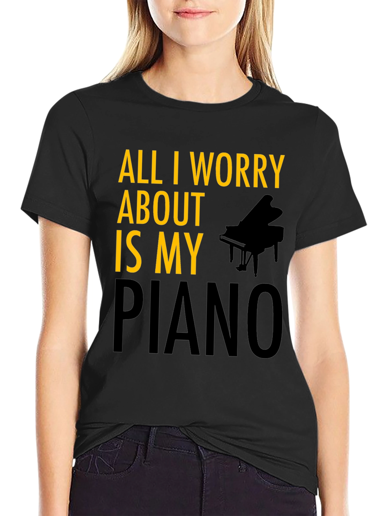 All I Worry About is My Piano T-Shirt