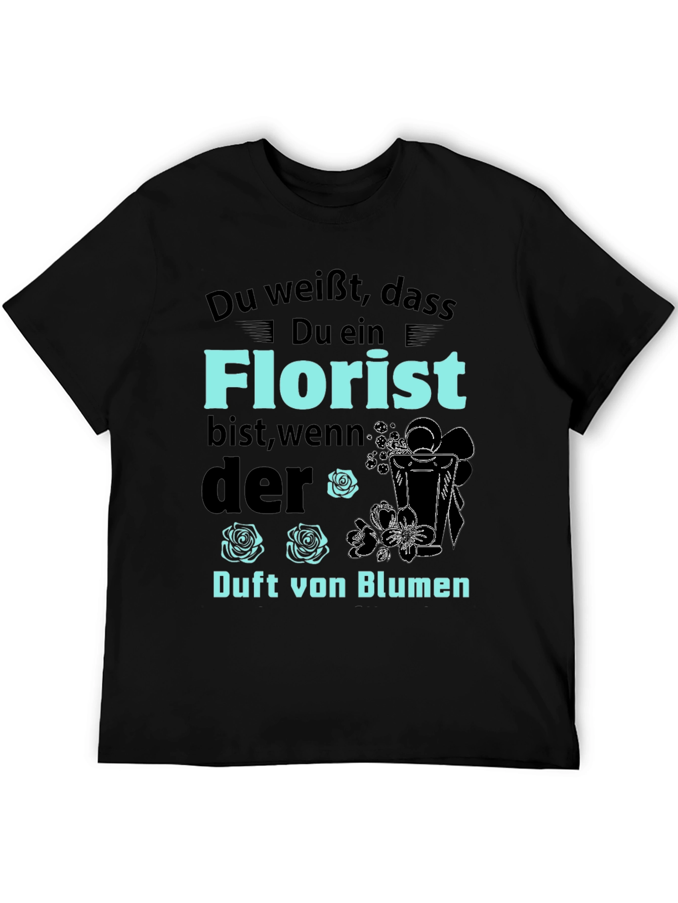 Florist T-Shirt: Funny Floral Design Tee