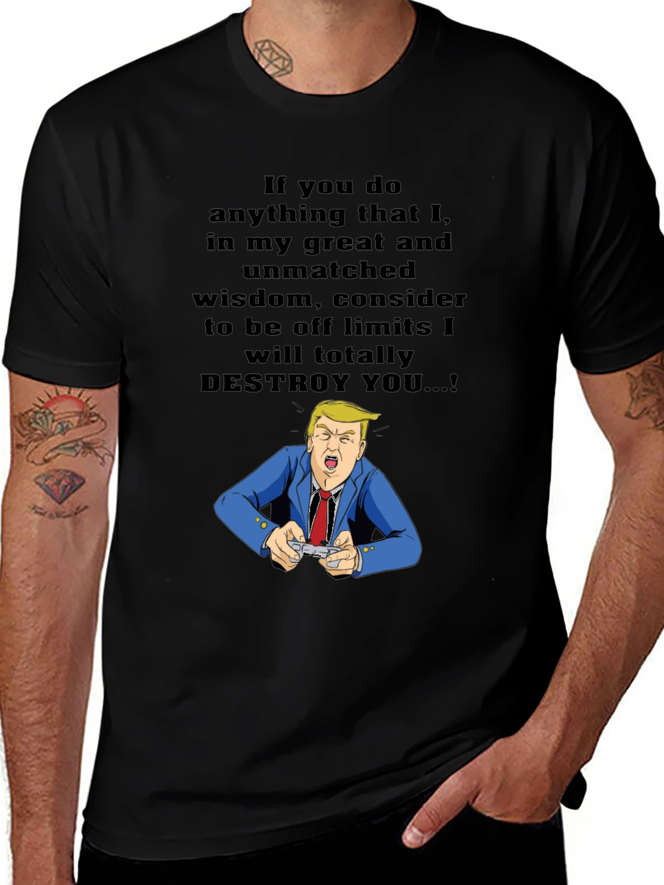 Trump Destroy You T-Shirt - Political Humor Tee