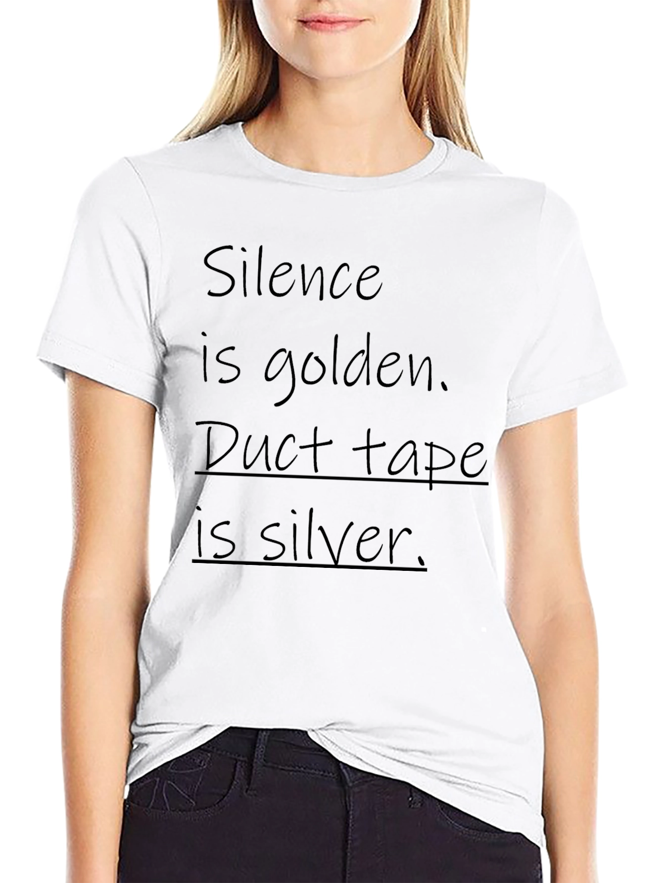 Funny Silence is Golden Duct Tape is Silver T-Shirt