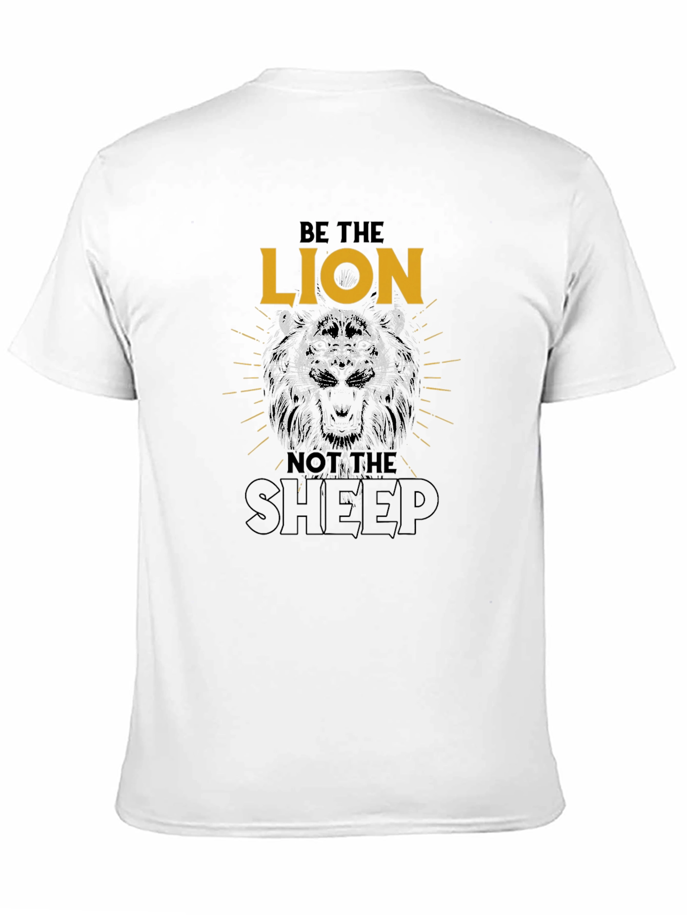 Be The Lion T-Shirt - Graphic Tee