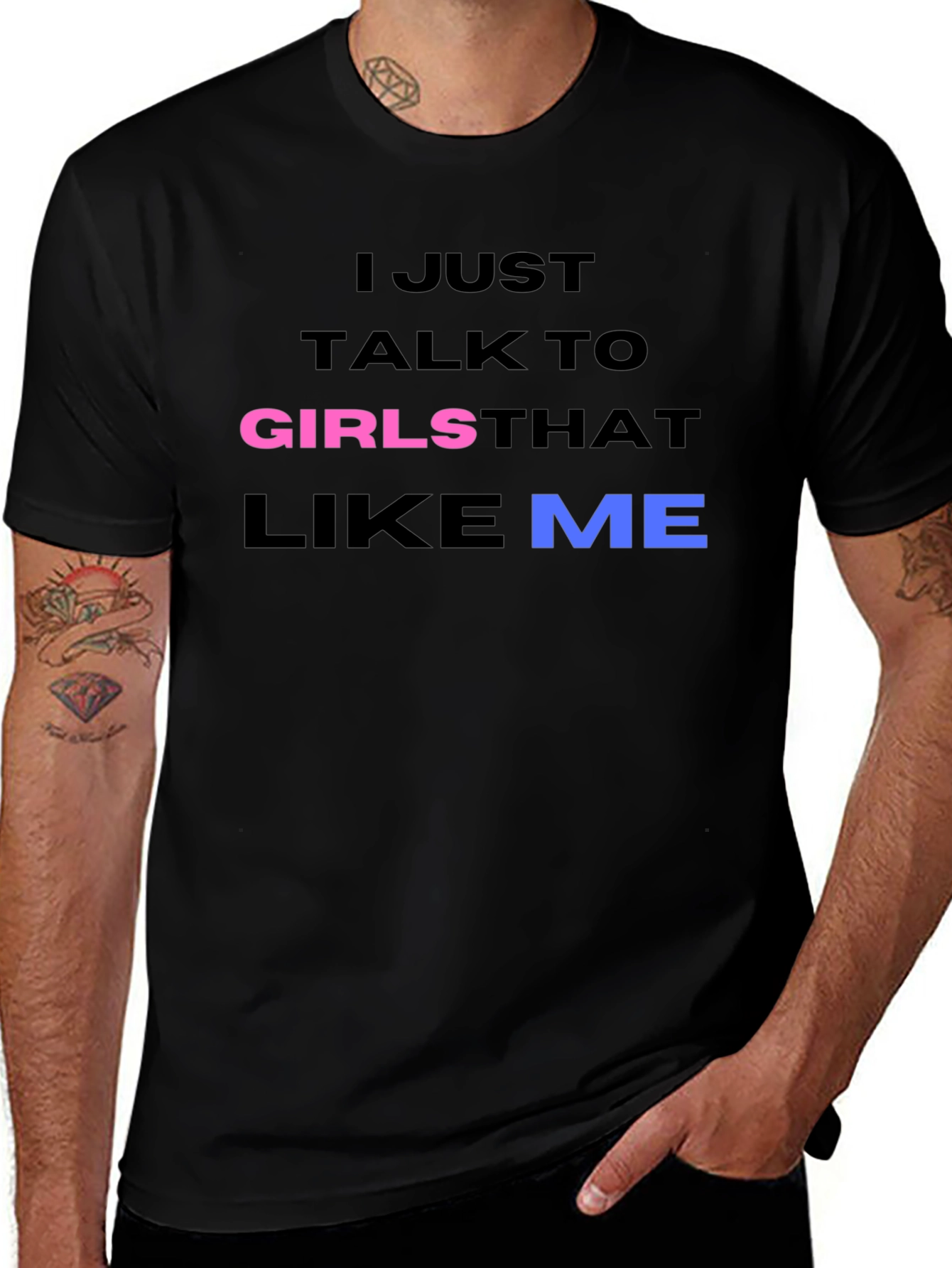I Talk to Girls That Like Me T-Shirt