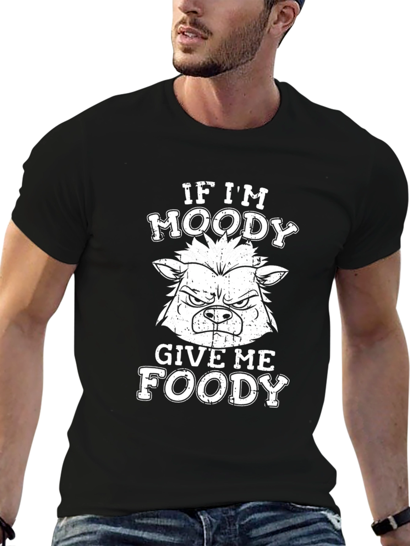 If Im Moody Give Me Foody T-Shirt