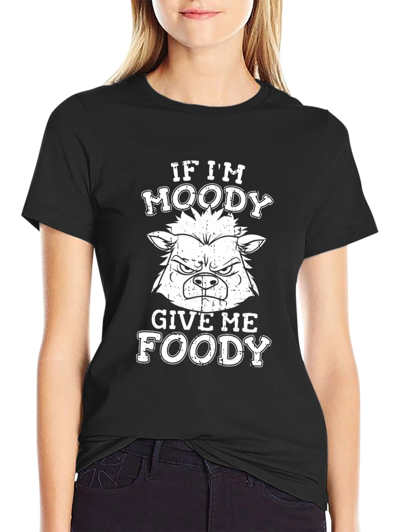 If Im Moody Give Me Foody T-Shirt