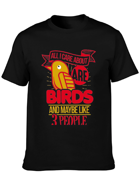 Bird Lover T-Shirt - All I Care About Are Birds