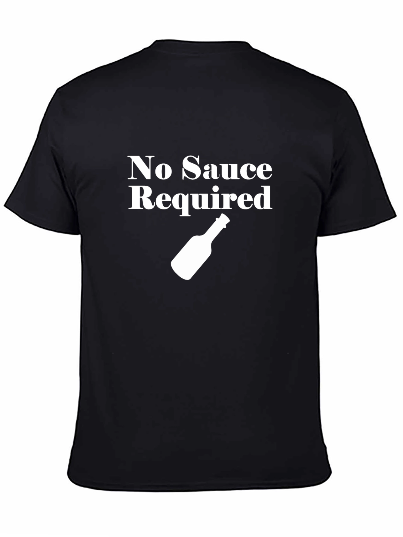 No Sauce Required Black T-Shirt