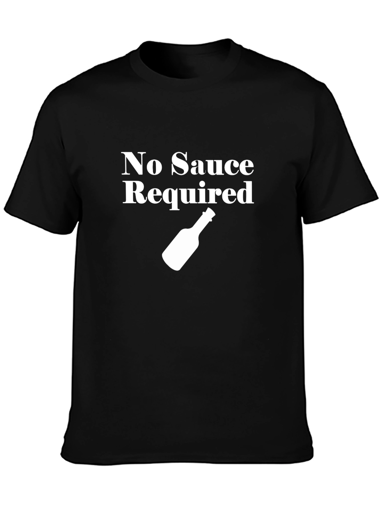 No Sauce Required Black T-Shirt