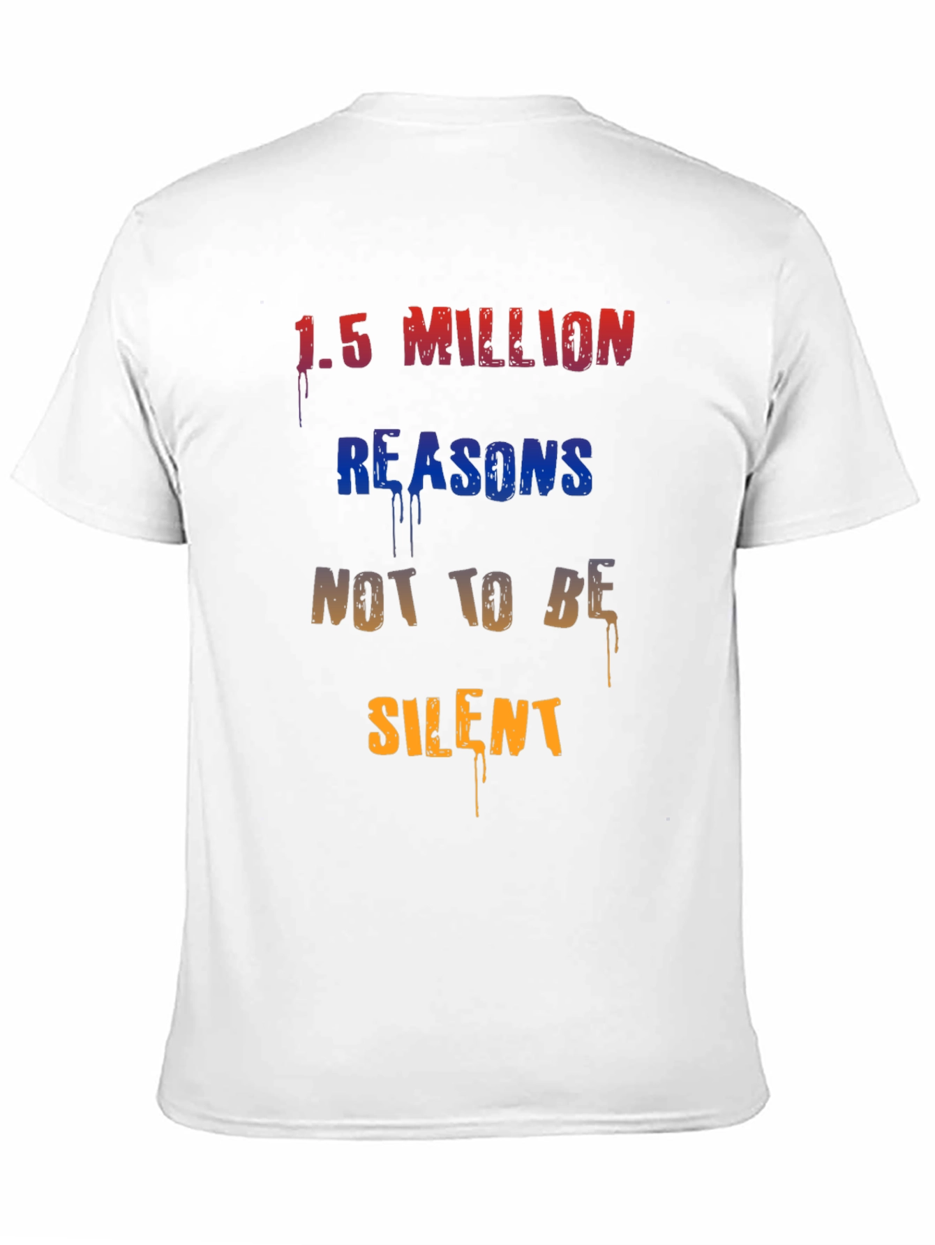 1.5 Million Reasons T-Shirt - Statement Tee