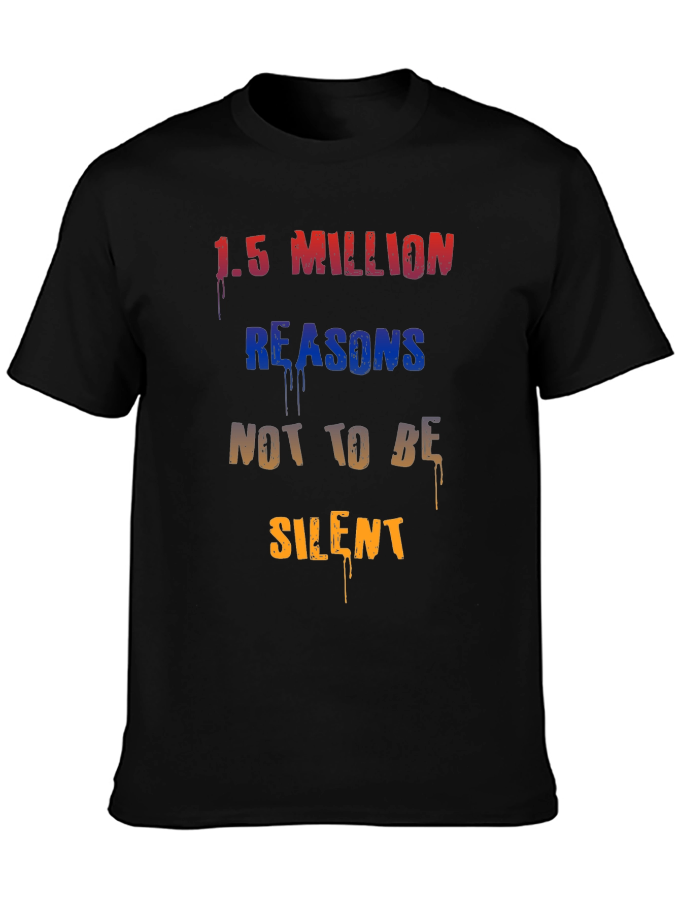 1.5 Million Reasons T-Shirt - Statement Tee