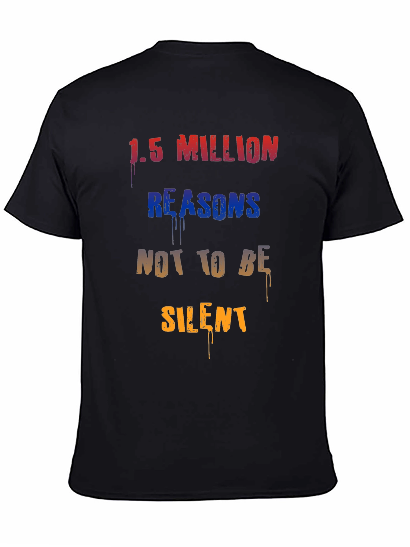 1.5 Million Reasons T-Shirt - Statement Tee