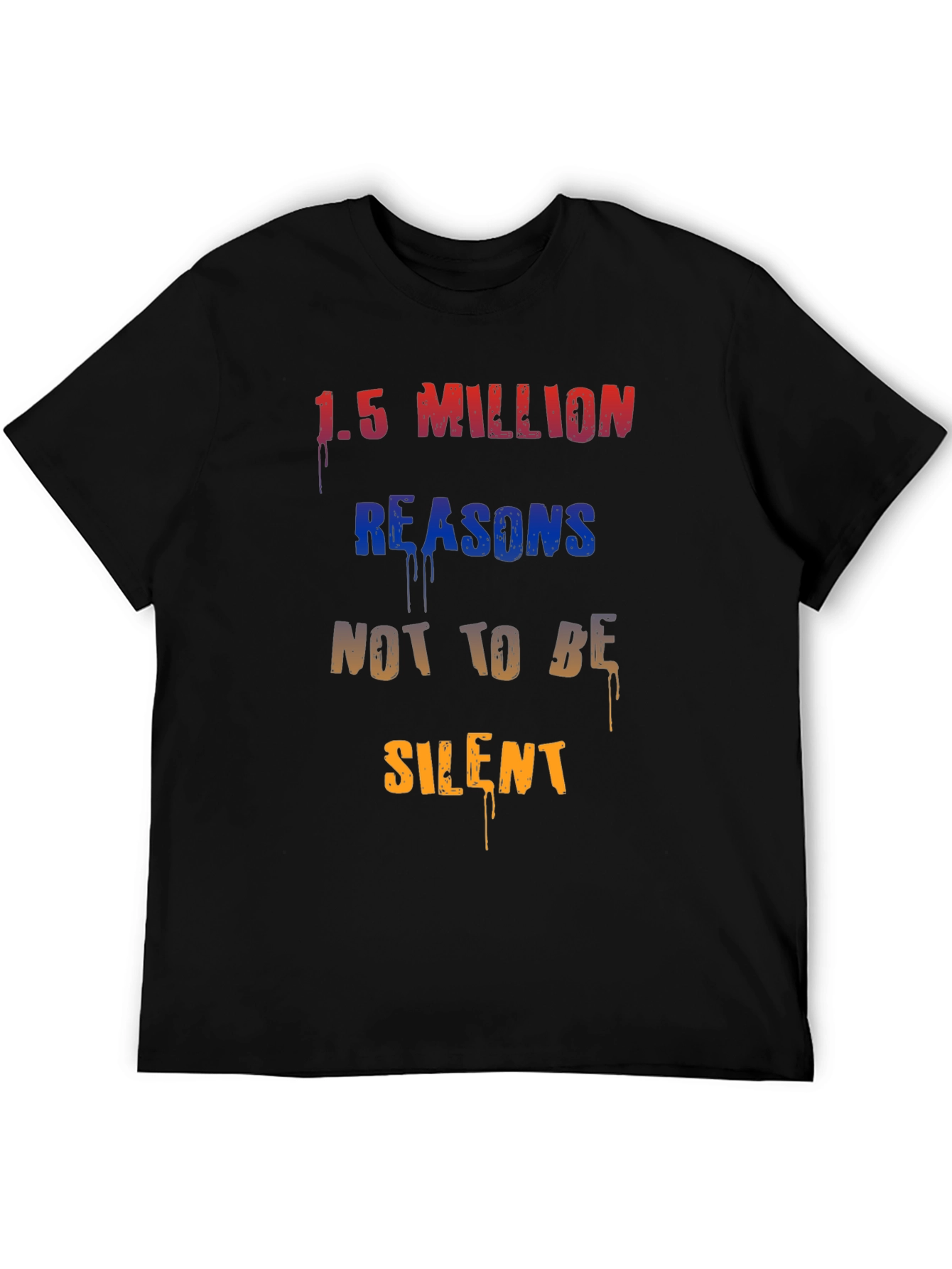 1.5 Million Reasons T-Shirt - Statement Tee