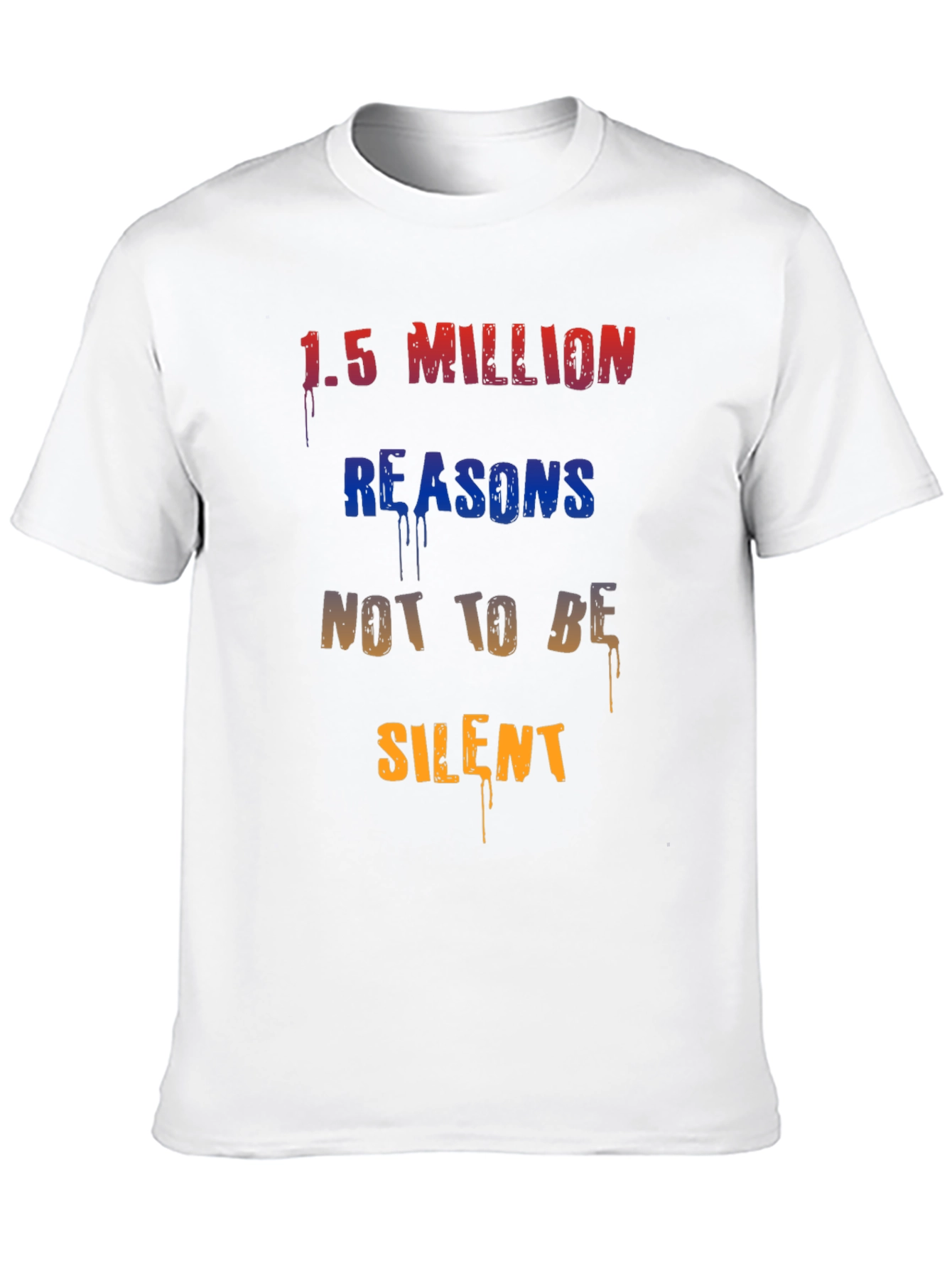 1.5 Million Reasons T-Shirt - Statement Tee