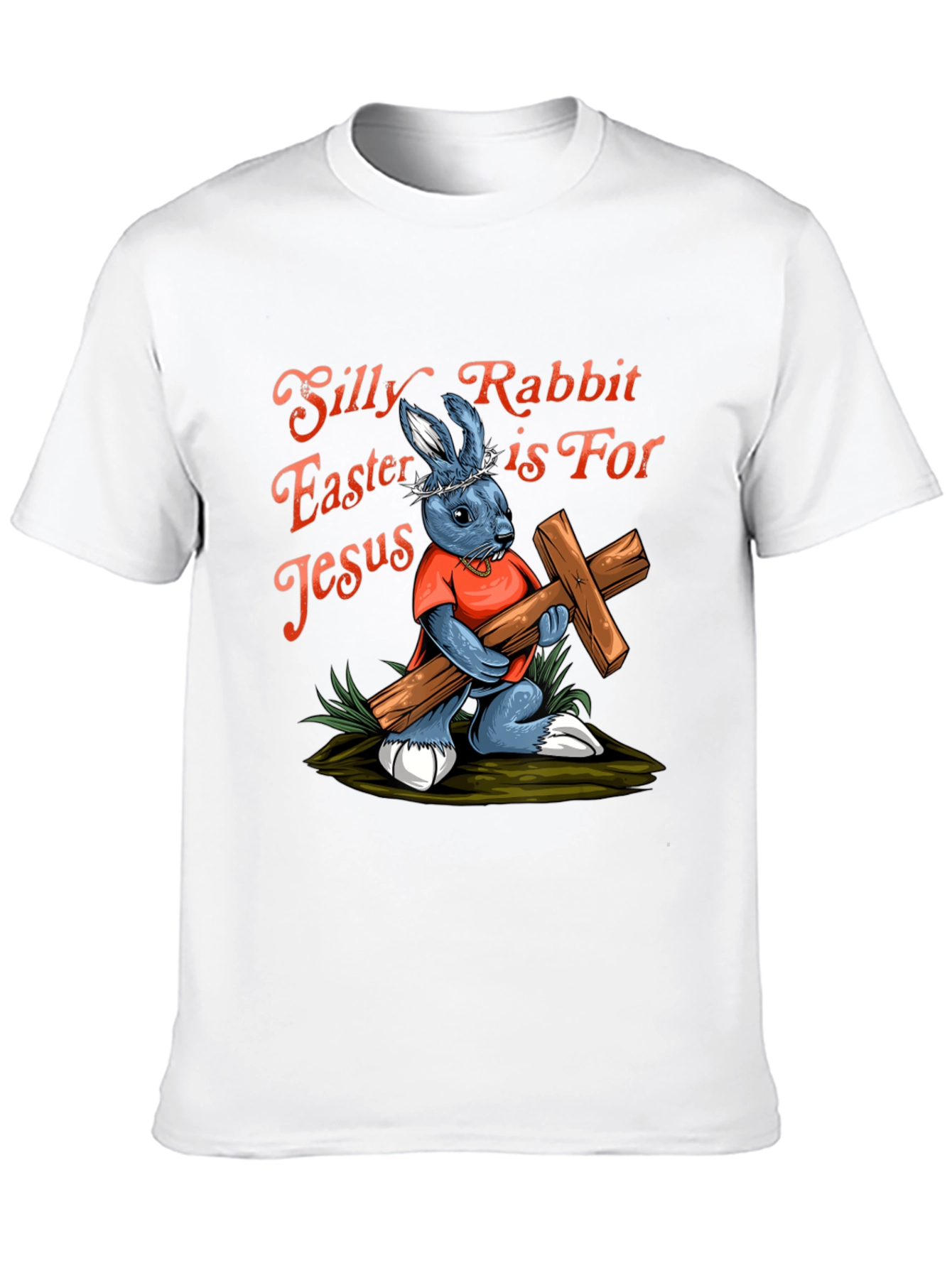 Silly Rabbit Easter Jesus T-Shirt