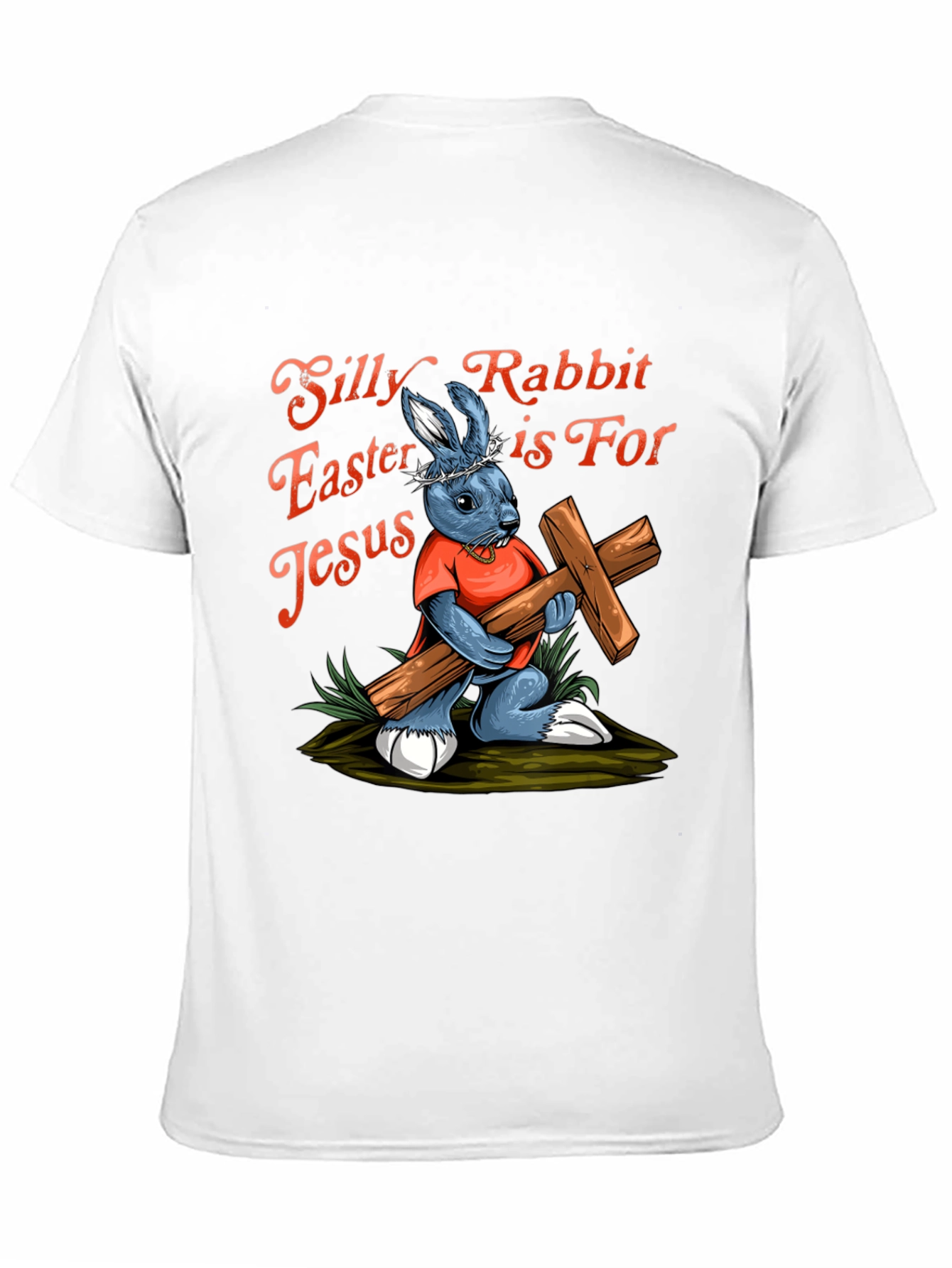 Silly Rabbit Easter Jesus T-Shirt