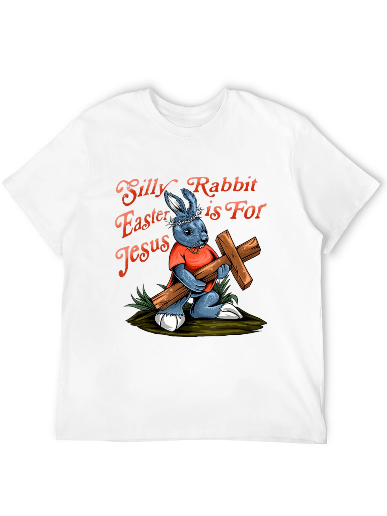 Silly Rabbit Easter Jesus T-Shirt