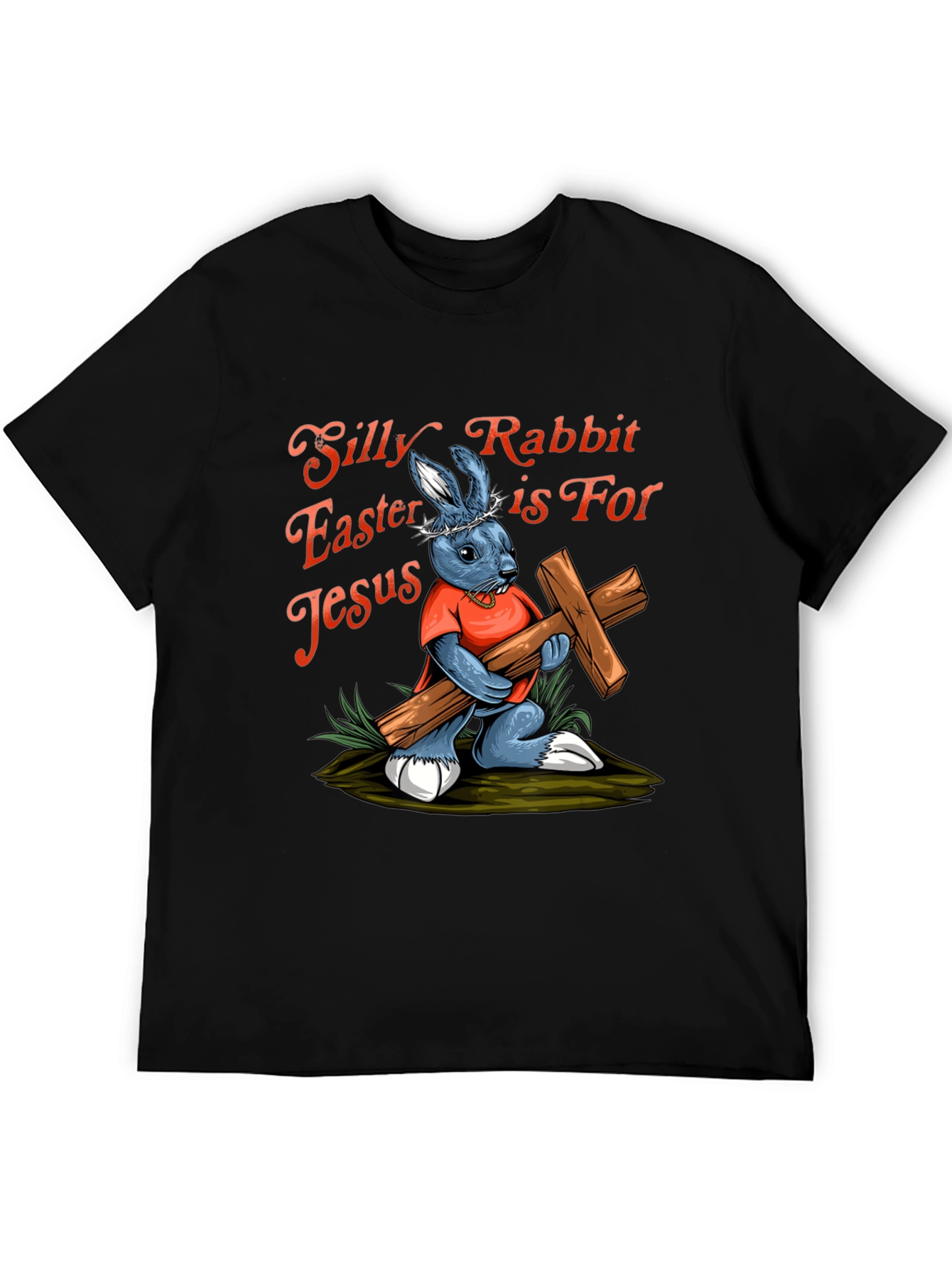 Silly Rabbit Easter Jesus T-Shirt