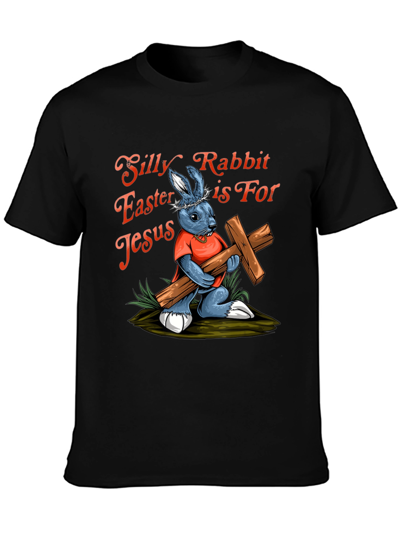 Silly Rabbit Easter Jesus T-Shirt