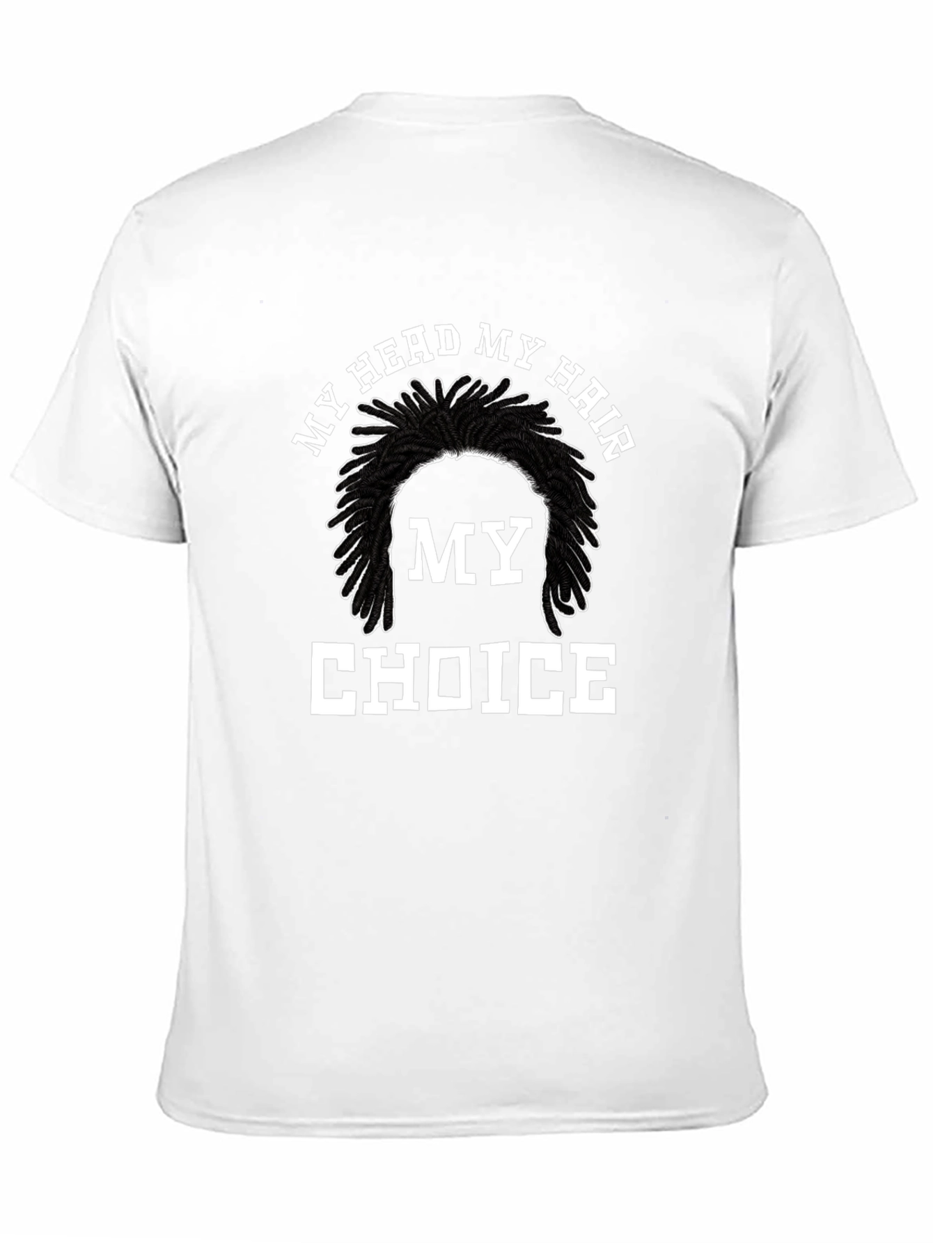 My Hair My Head My Choice T-Shirt
