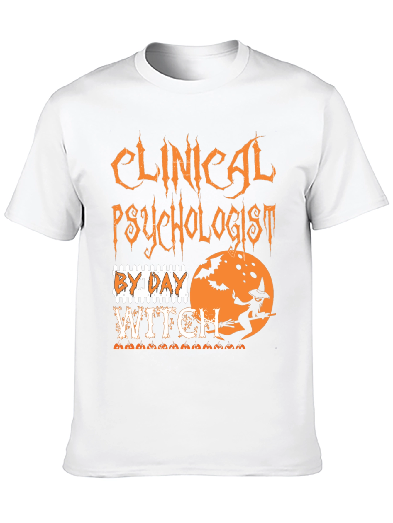 Clinical Psychologist By Day Witch Halloween T-Shirt