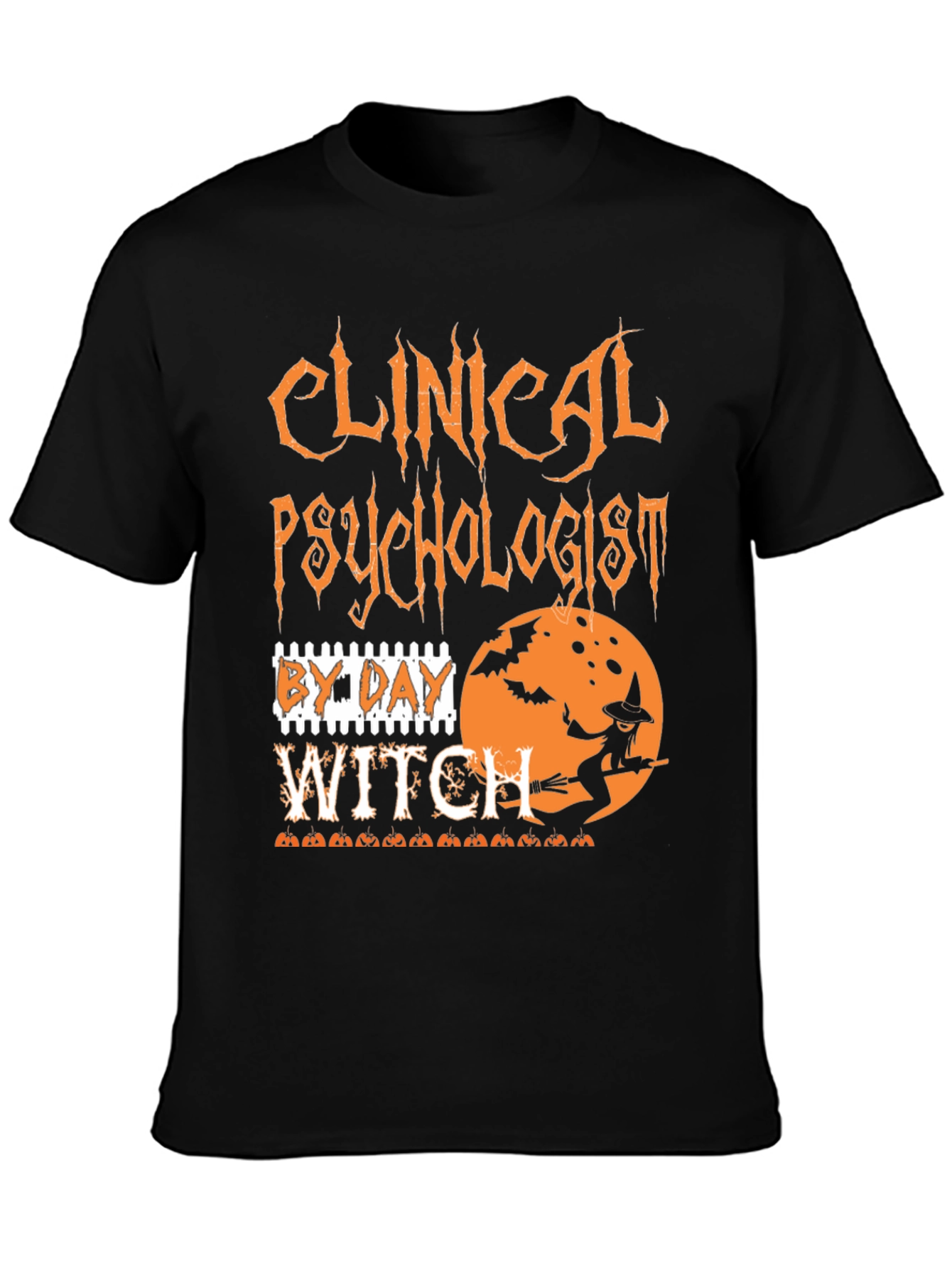 Clinical Psychologist By Day Witch Halloween T-Shirt