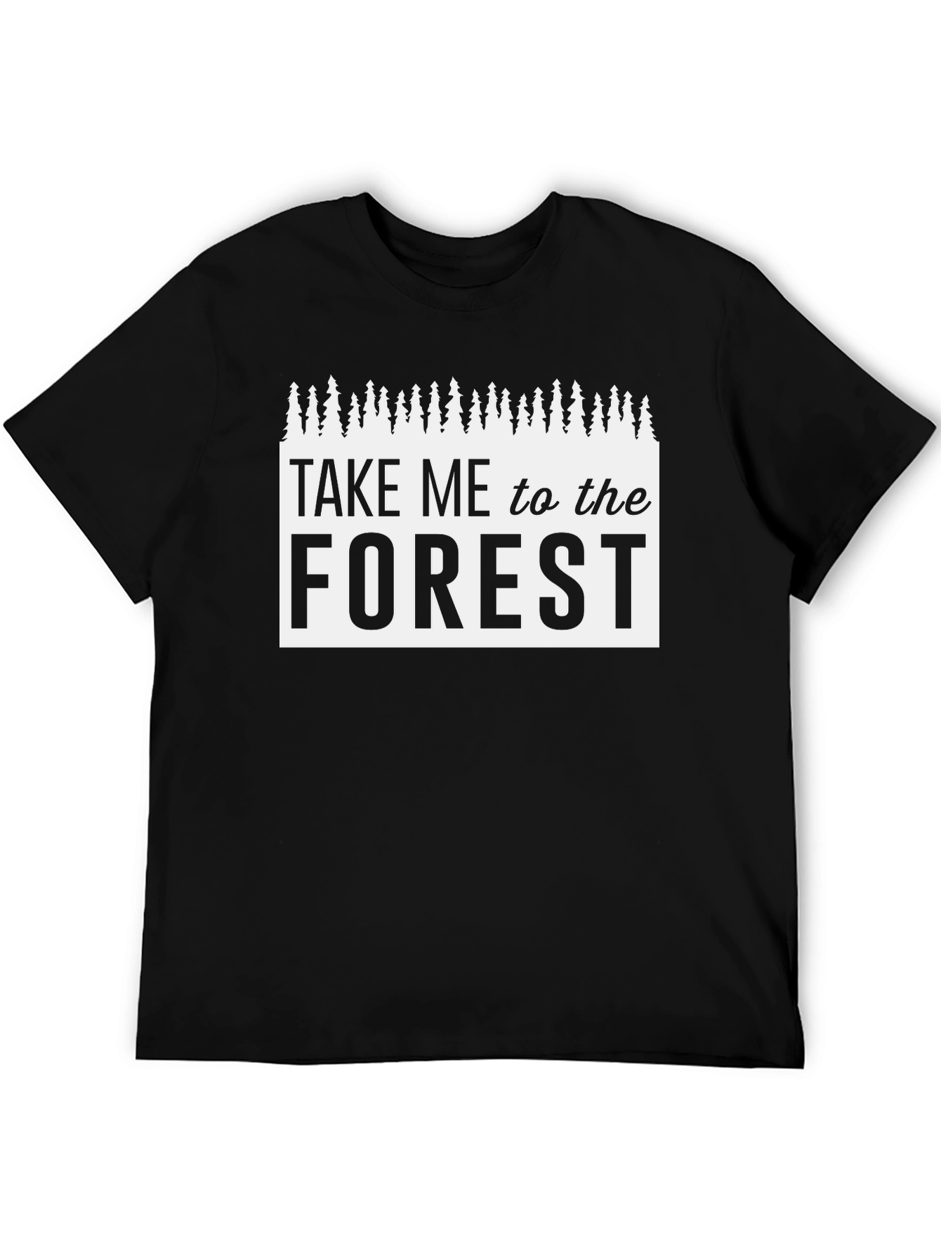 Take Me to the Forest Black Graphic Tee