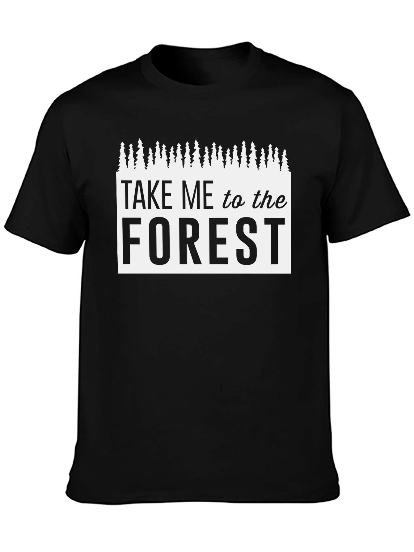 Take Me to the Forest Black Graphic Tee