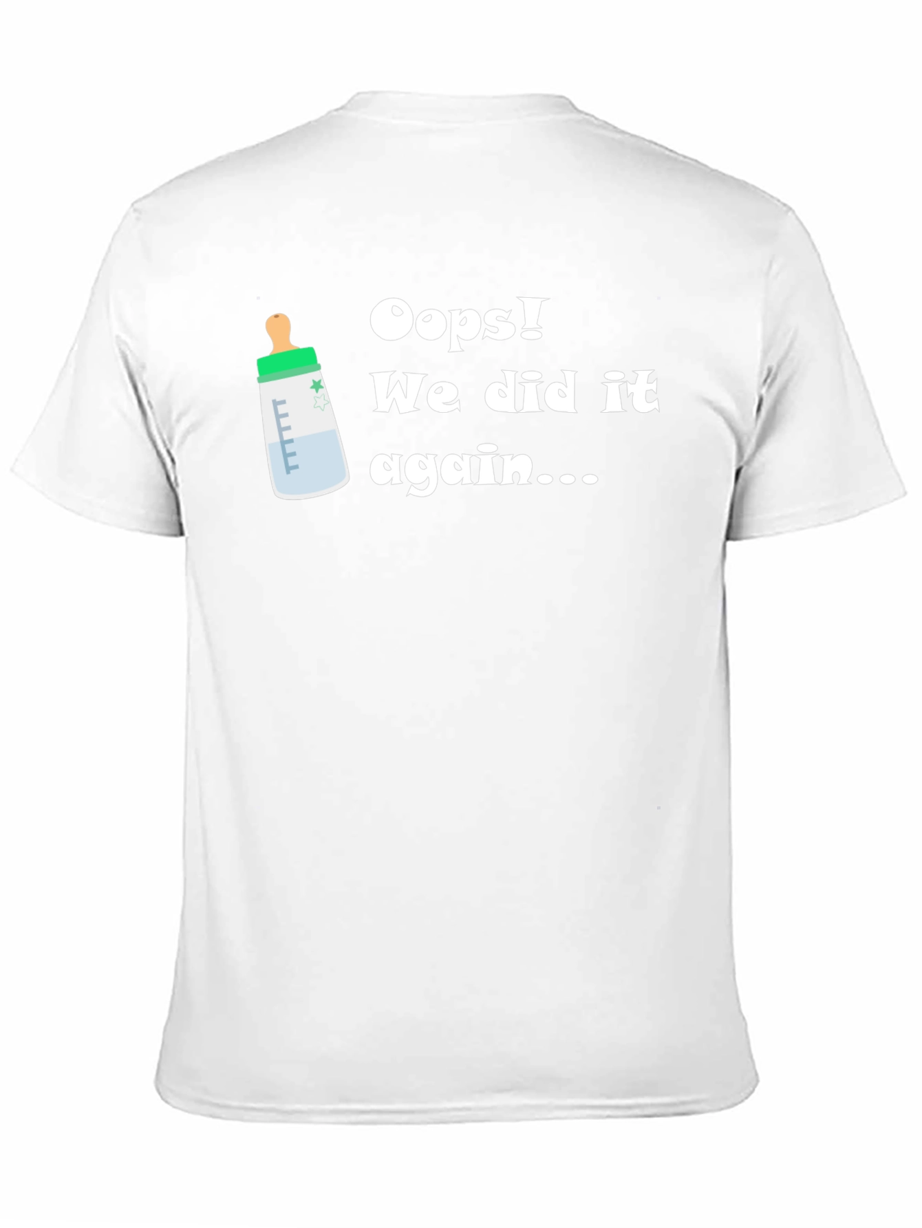 Oops! We Did It Again Funny Pregnancy Announcement T-Shirt