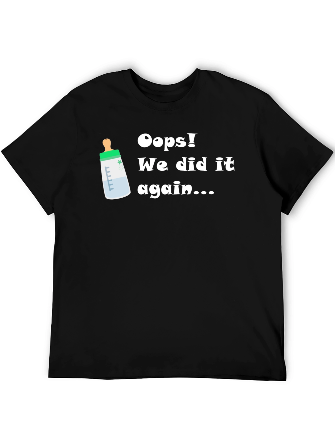 Oops! We Did It Again Funny Pregnancy Announcement T-Shirt