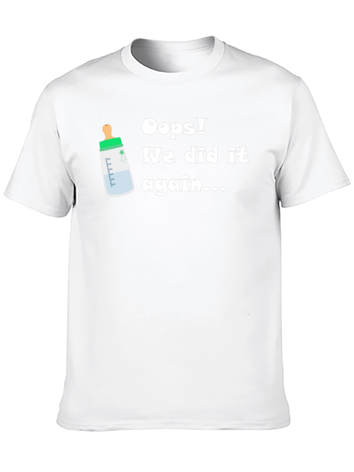 Oops! We Did It Again Funny Pregnancy Announcement T-Shirt