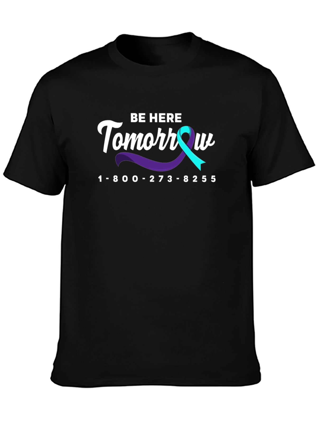Be Here Tomorrow Suicide Awareness T-Shirt