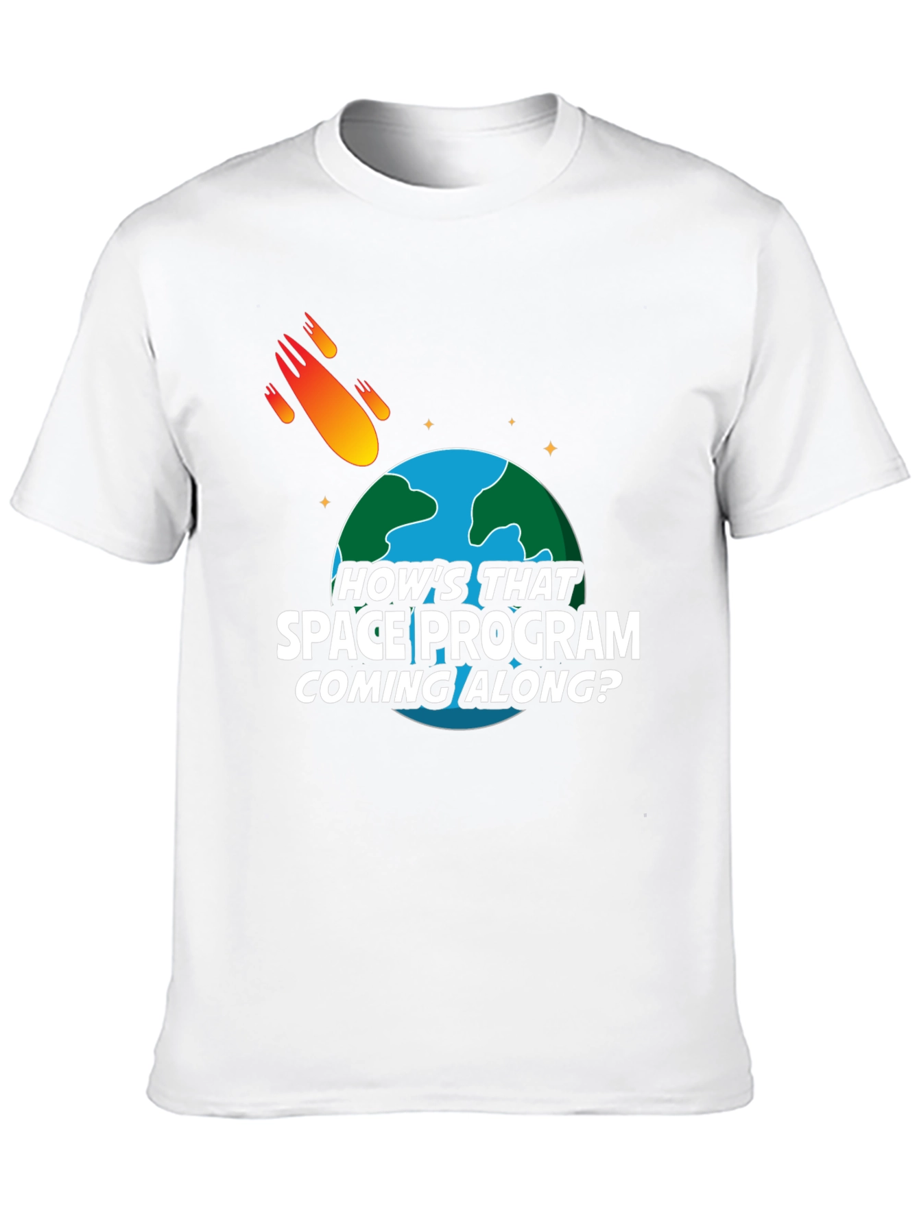 Hows That Space Program? T-Shirt
