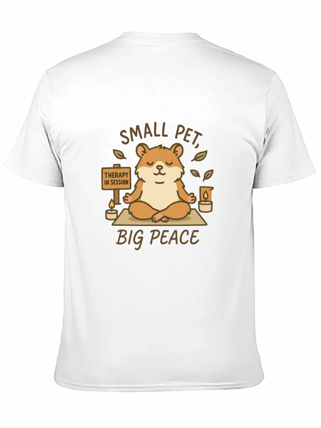 Zen Hamster T-Shirt: Small Pet Big Peace