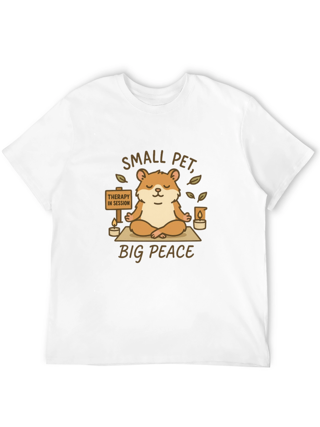 Zen Hamster T-Shirt: Small Pet Big Peace