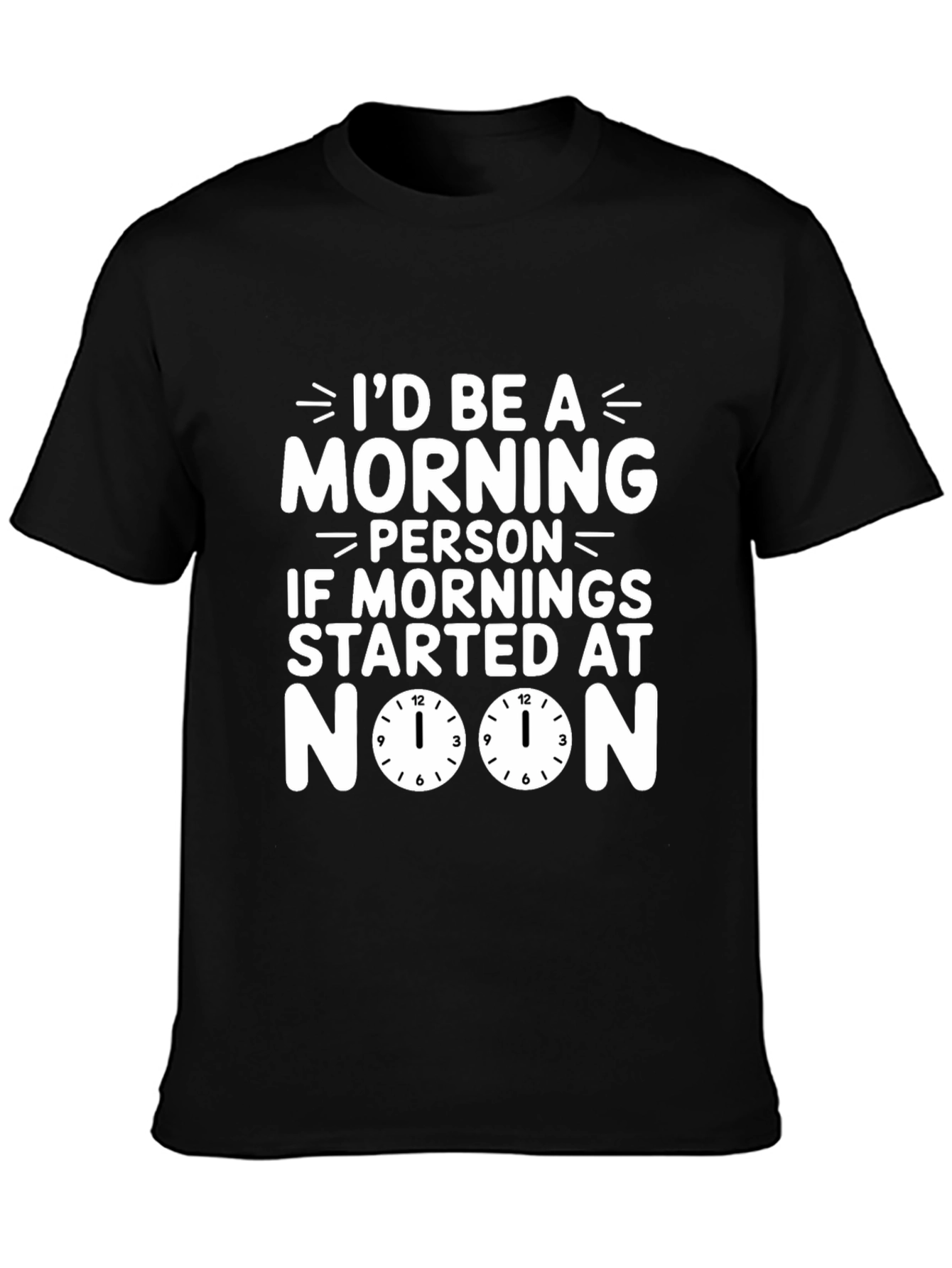Morning Person T-Shirt - Noon Start