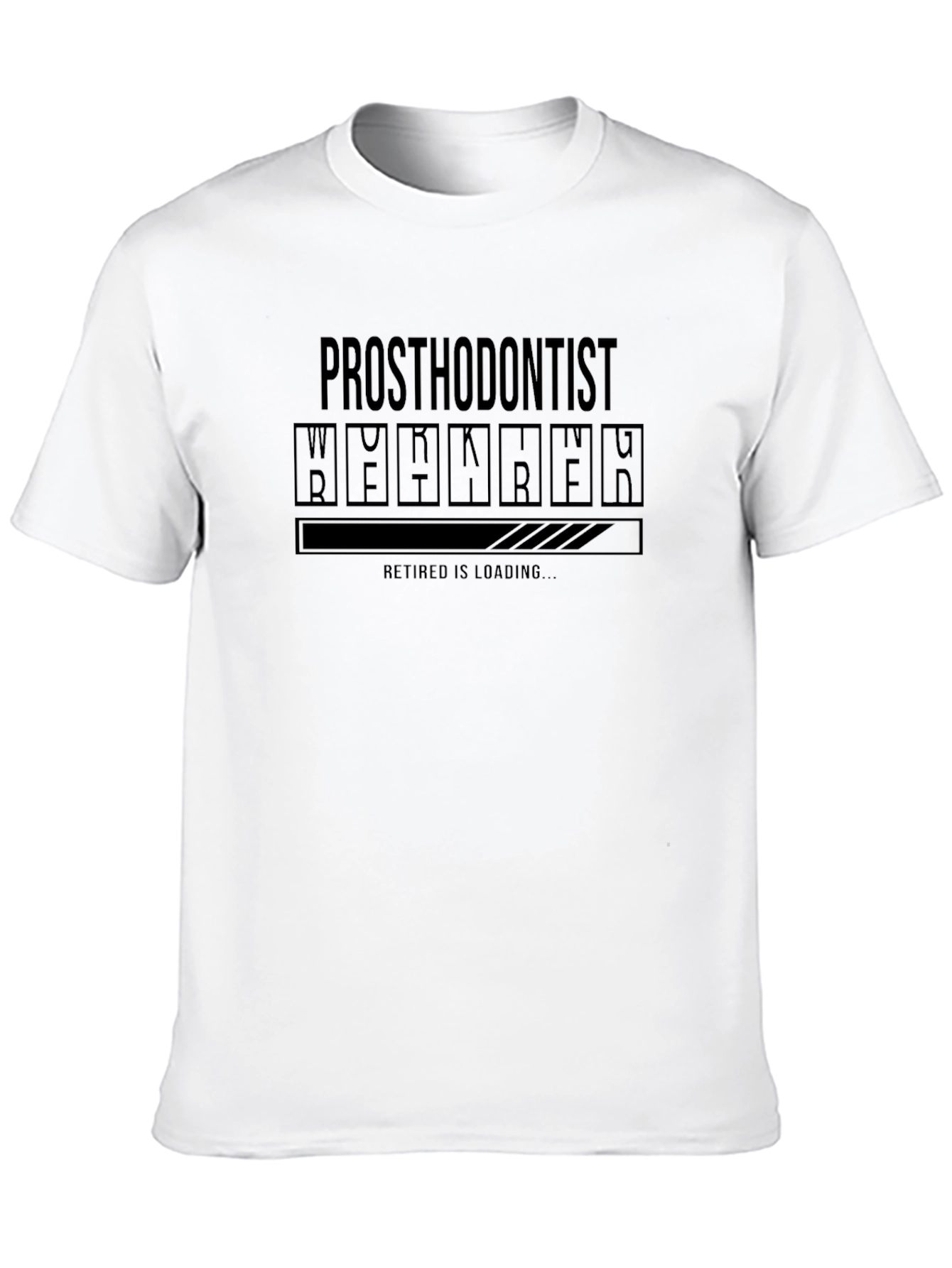 Prosthodontist Retired Loading T-Shirt