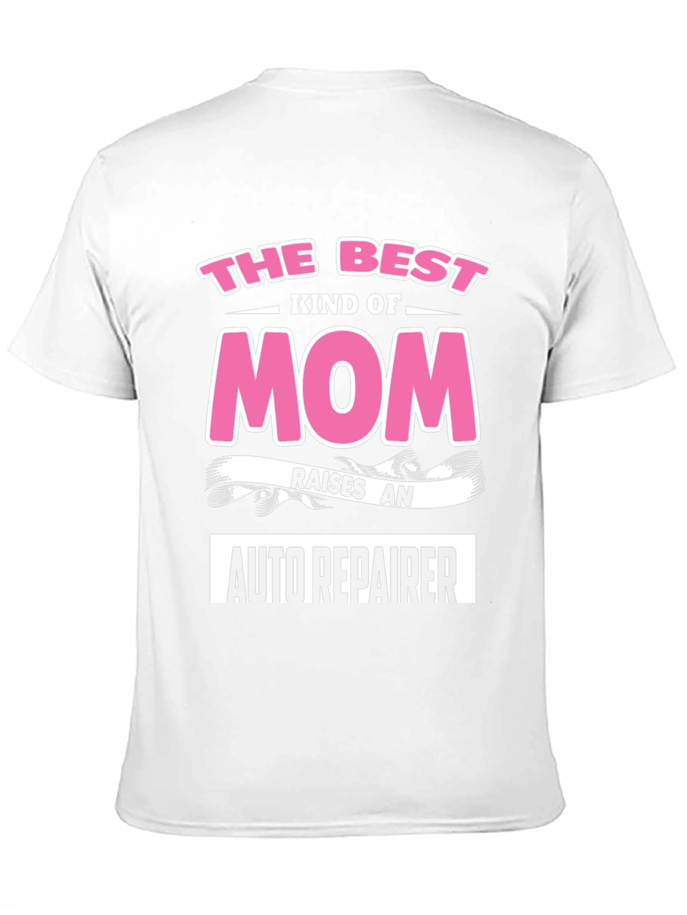 Best Mom Auto Repairer T-Shirt