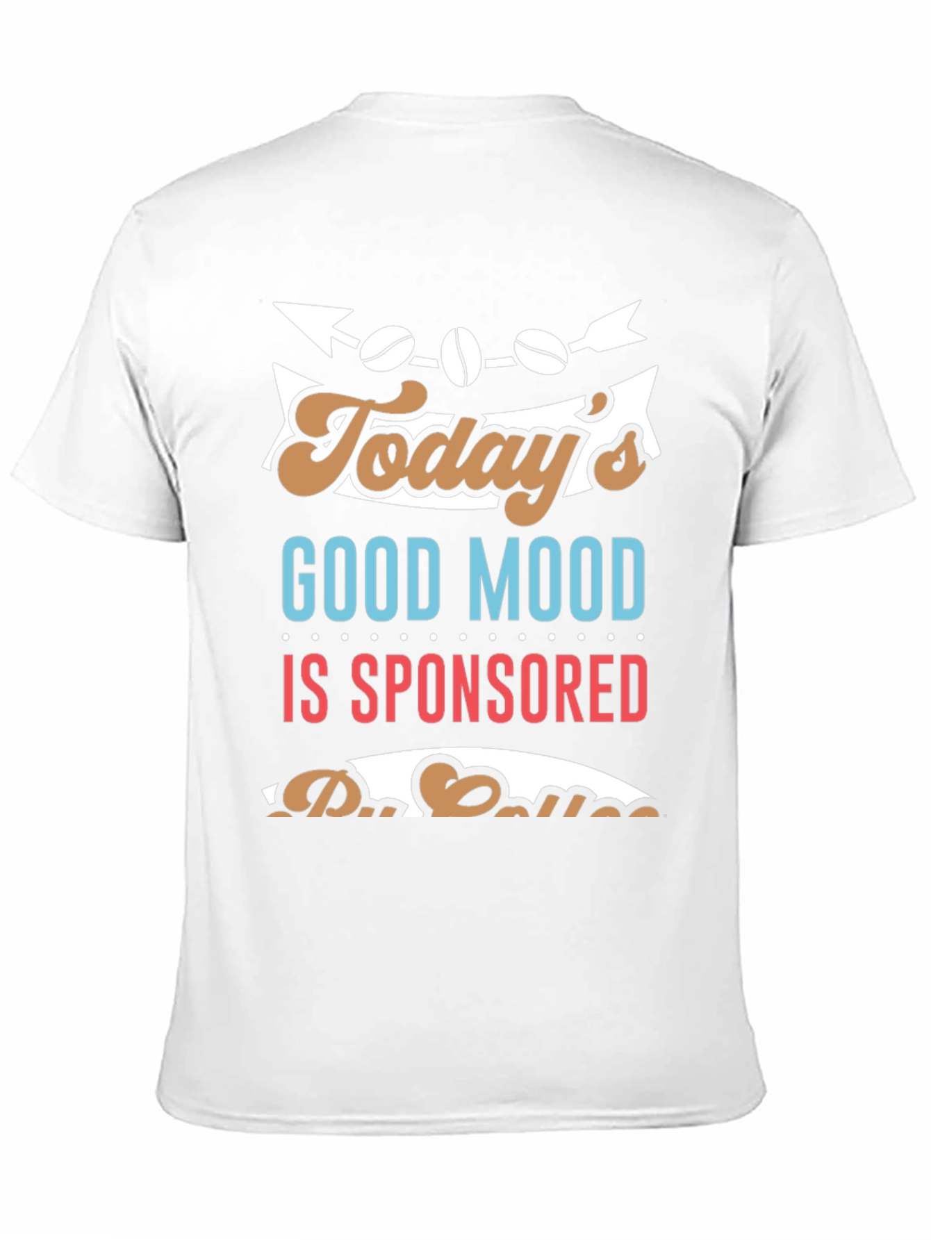 Coffee Sponsored Mood Graphic T-Shirt
