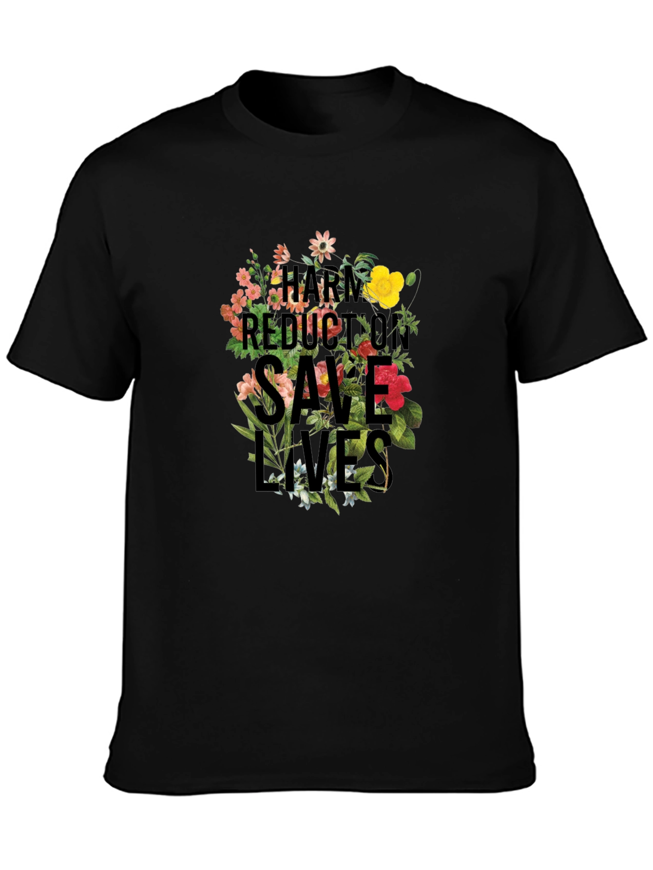 Harm Reduction Saves Lives Floral Tee