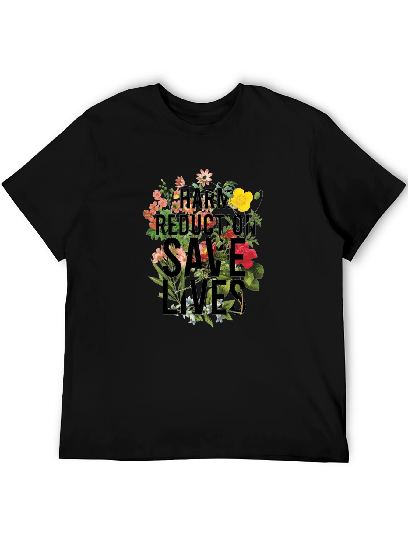 Harm Reduction Saves Lives Floral Tee