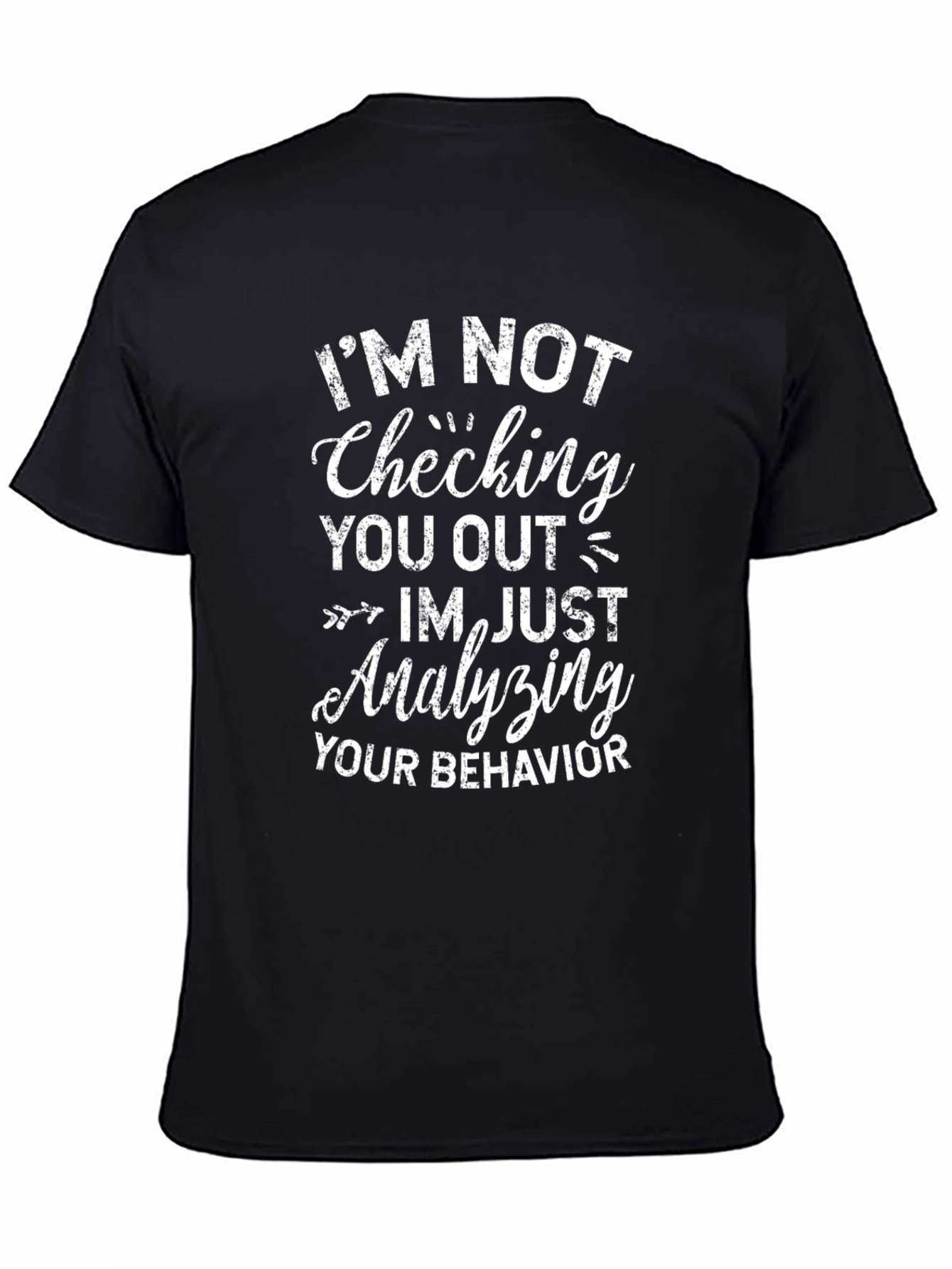 Funny Analyzing Behavior Graphic Tee