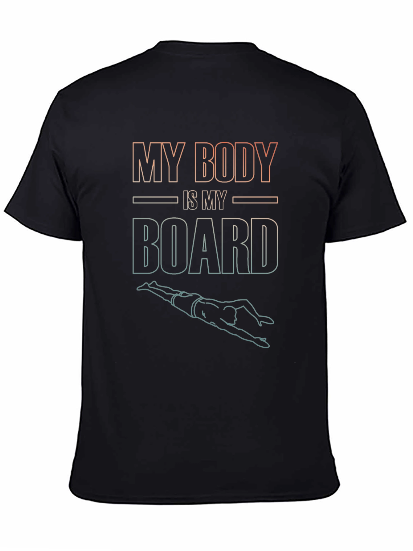 My Body Is My Board T-Shirt - Swimmer Tee