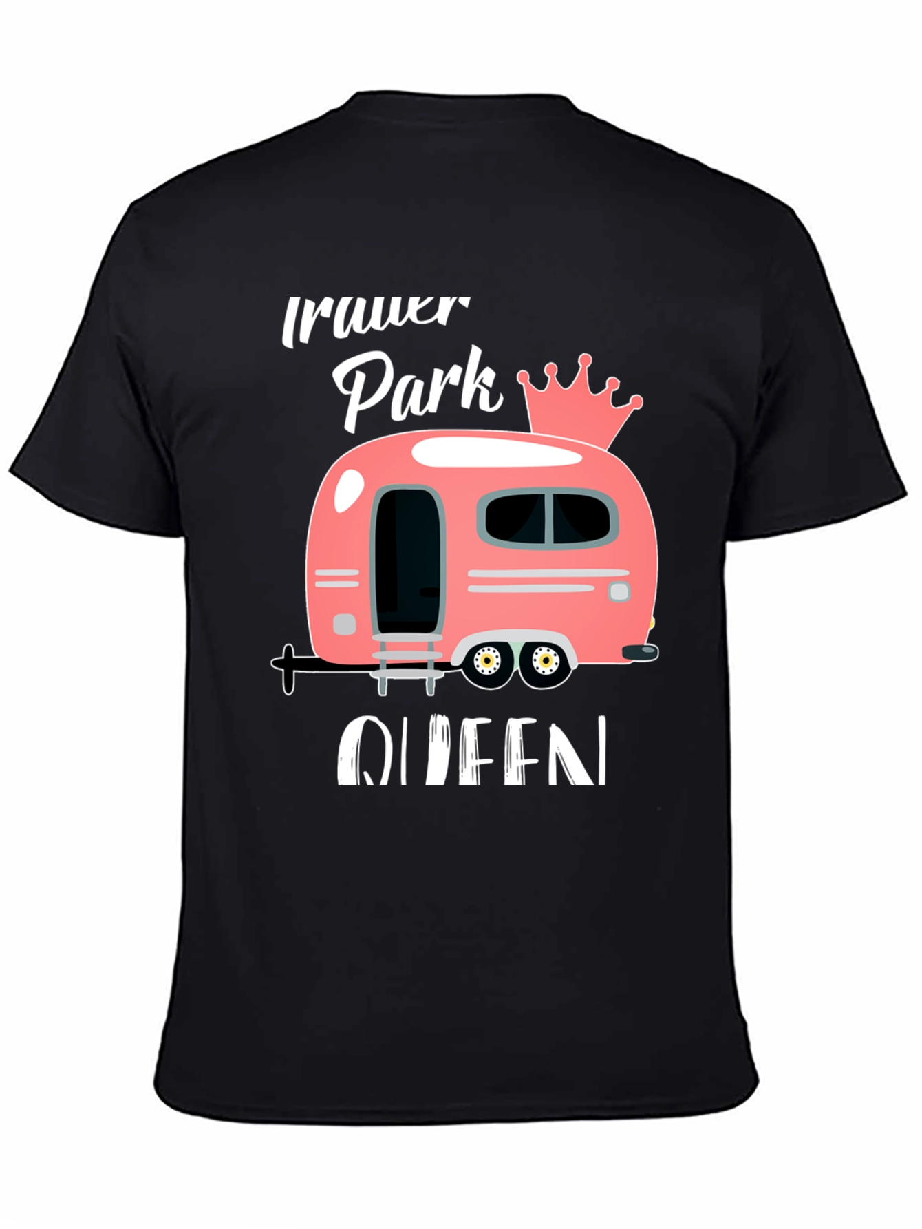 Trailer Park Queen T-Shirt