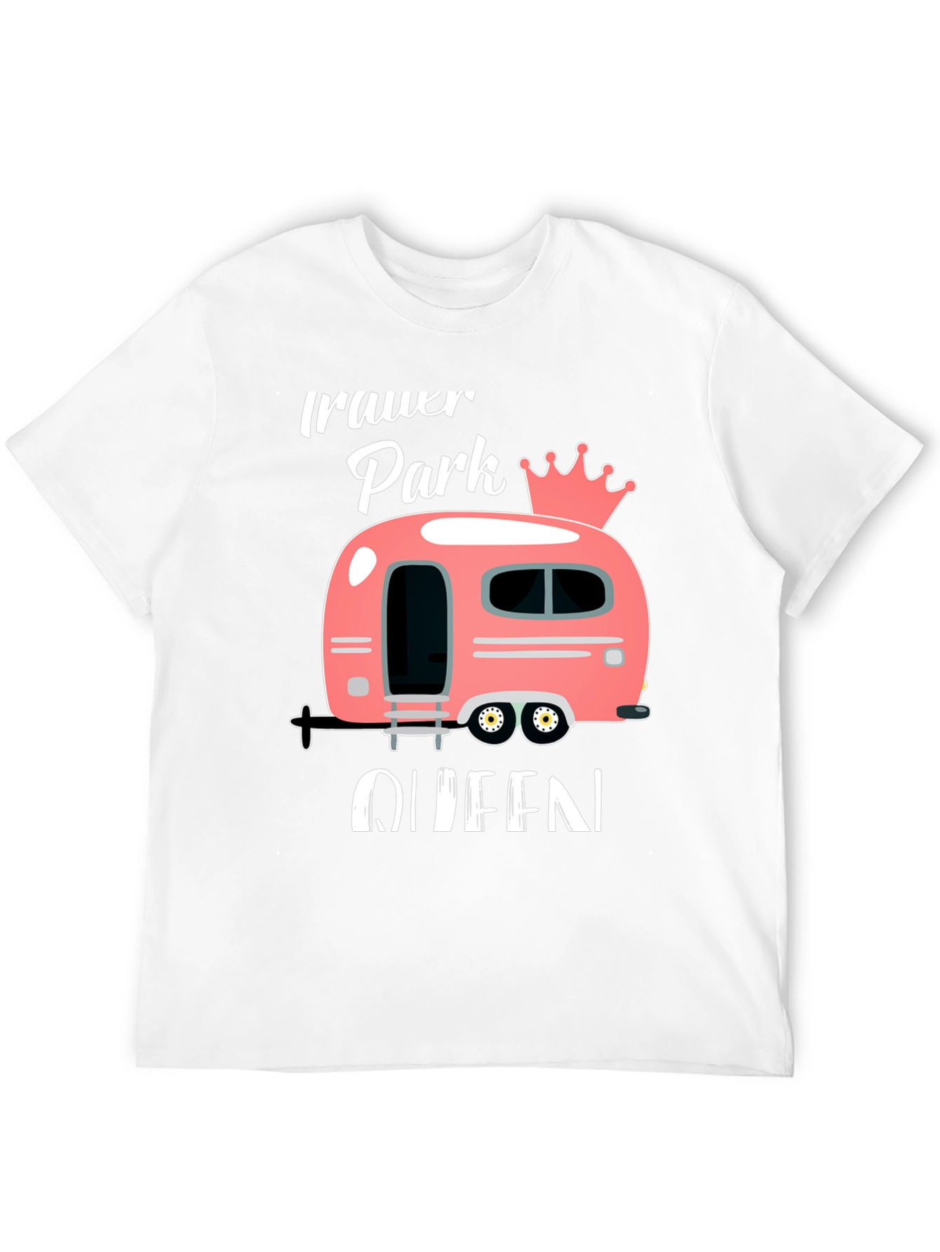Trailer Park Queen T-Shirt