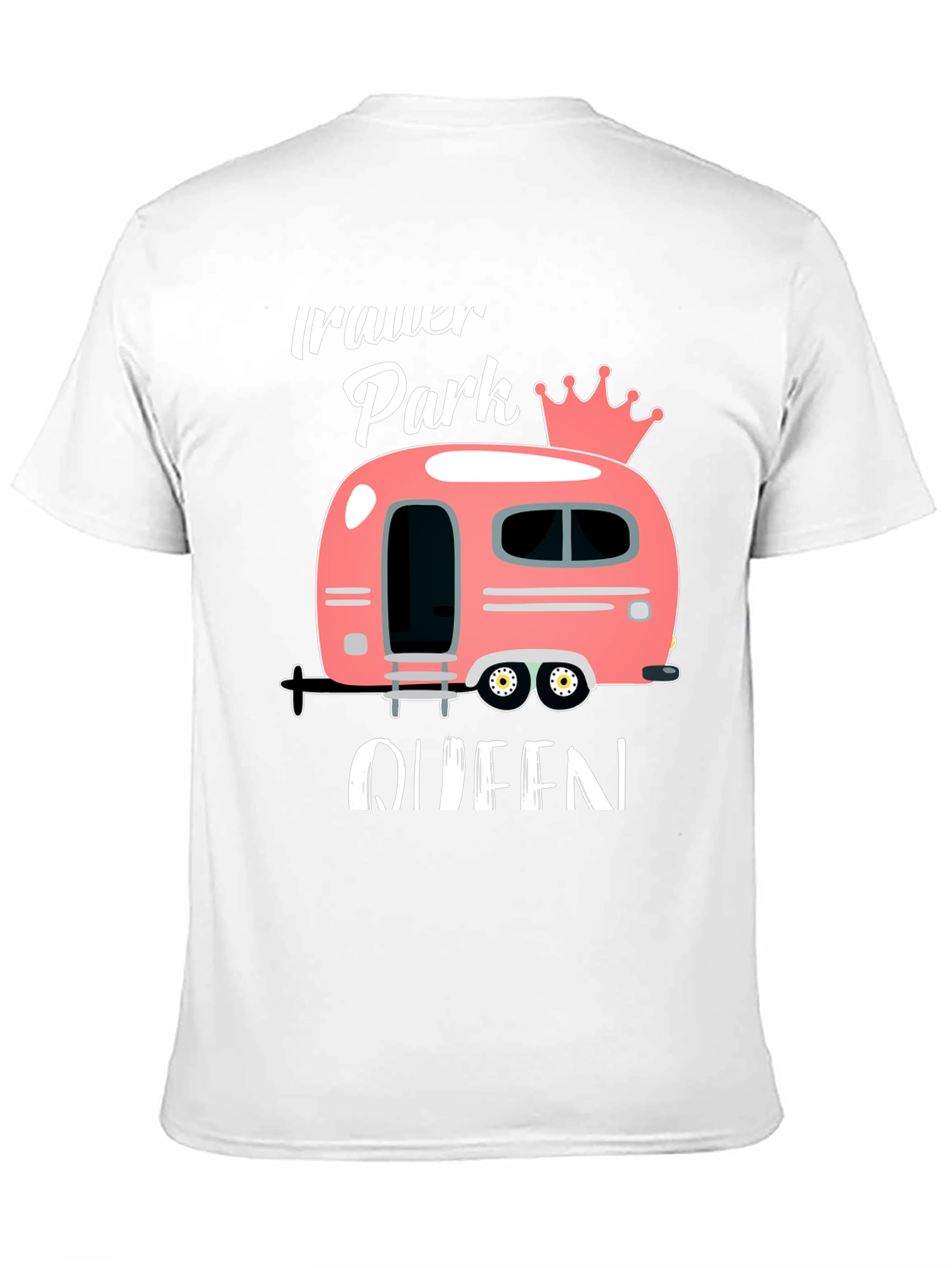 Trailer Park Queen T-Shirt