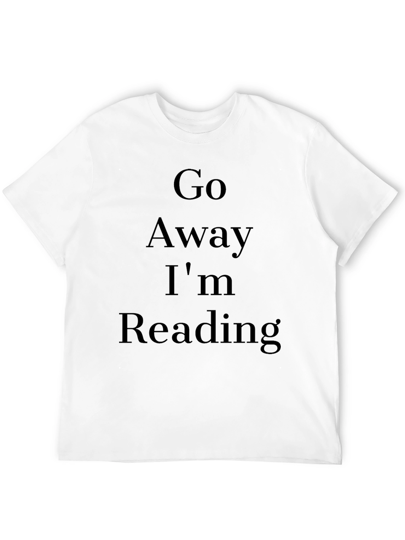 Go Away Im Reading T-Shirt